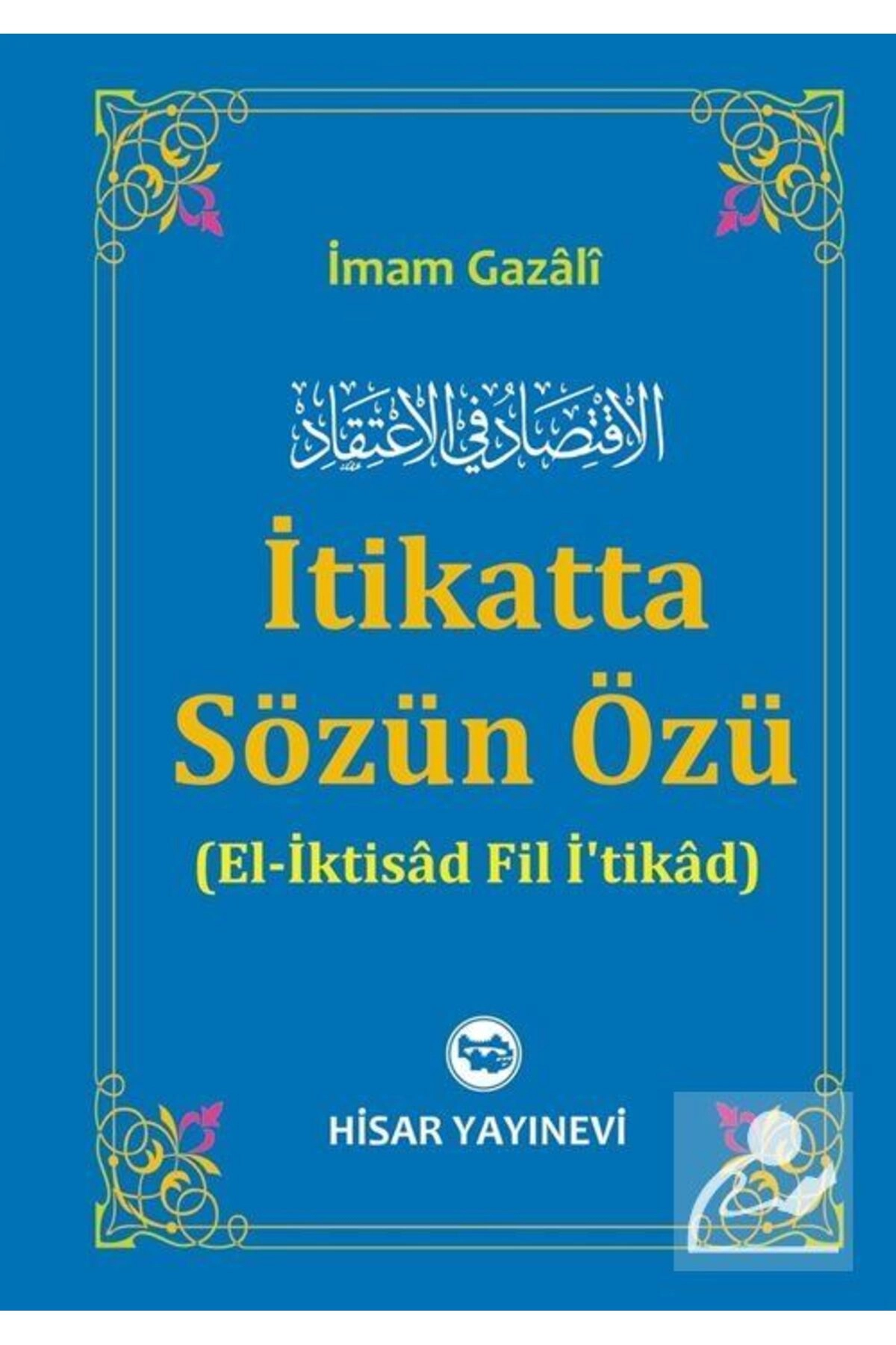 İtikatte Sözün Özü
