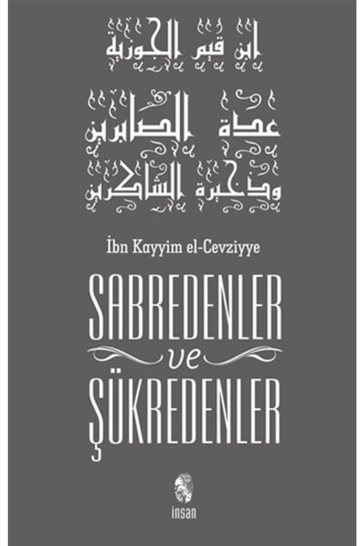 Sabredenler Ve Şükredenler İbn Kayyim el-Cevziyye