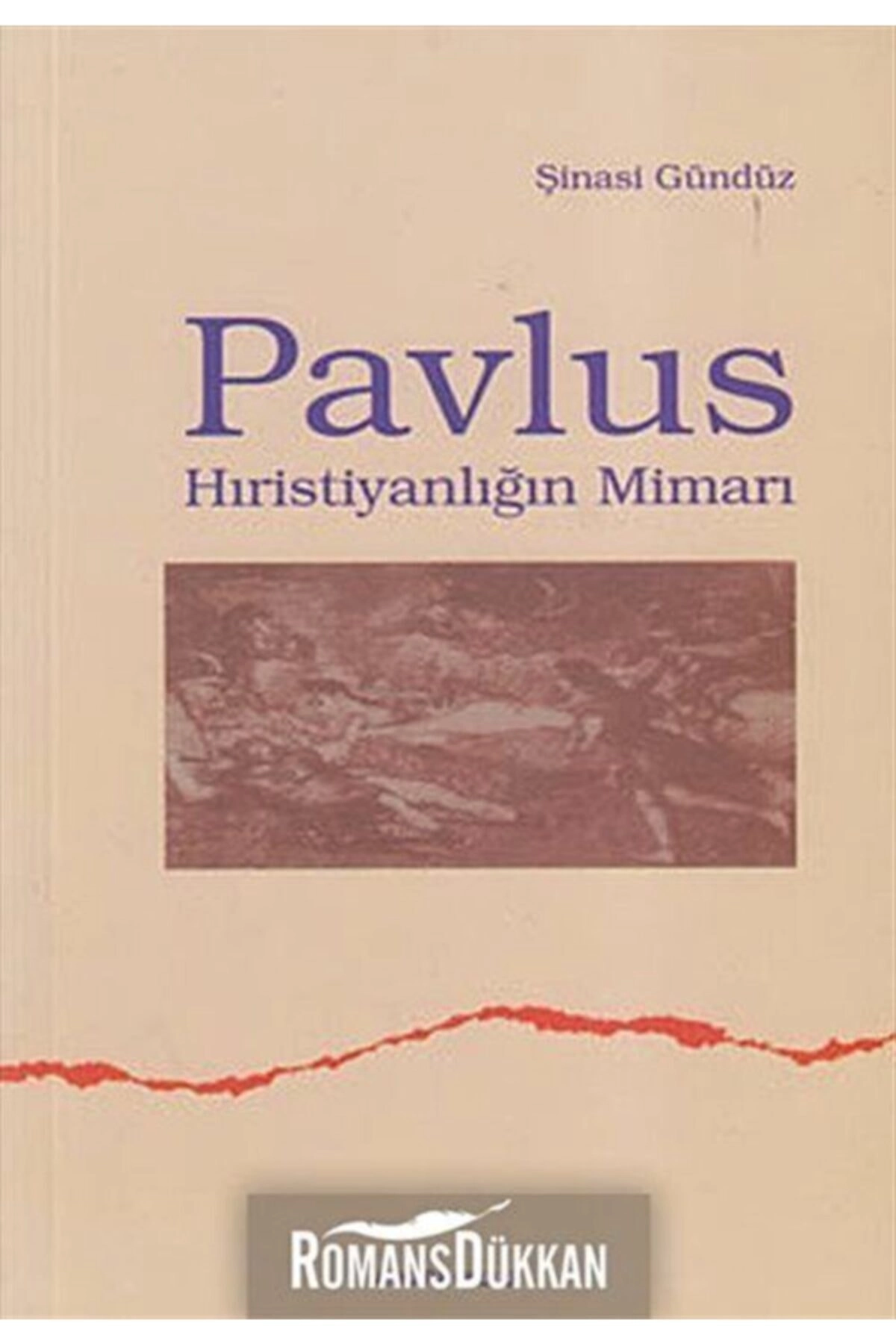 Pavlus Hıristiyanlığın Mimarı