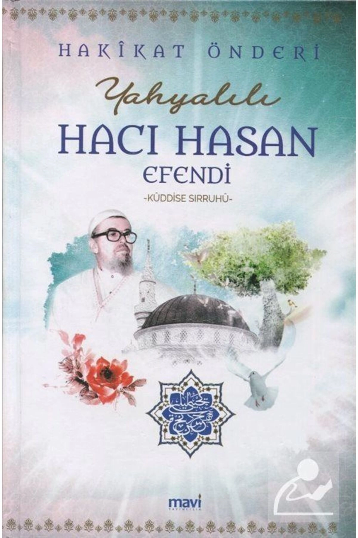 Hakikat Önderi Yahyalılı Hacı Hasan Efendi (K.S.)