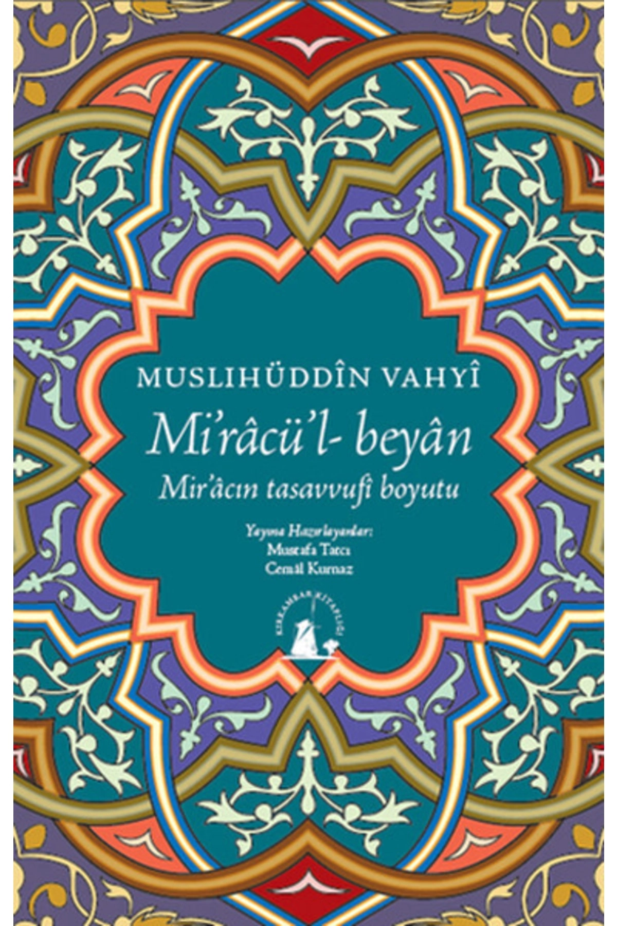 Mi’racü’l-Beyan  Muslihüddin Vahyi