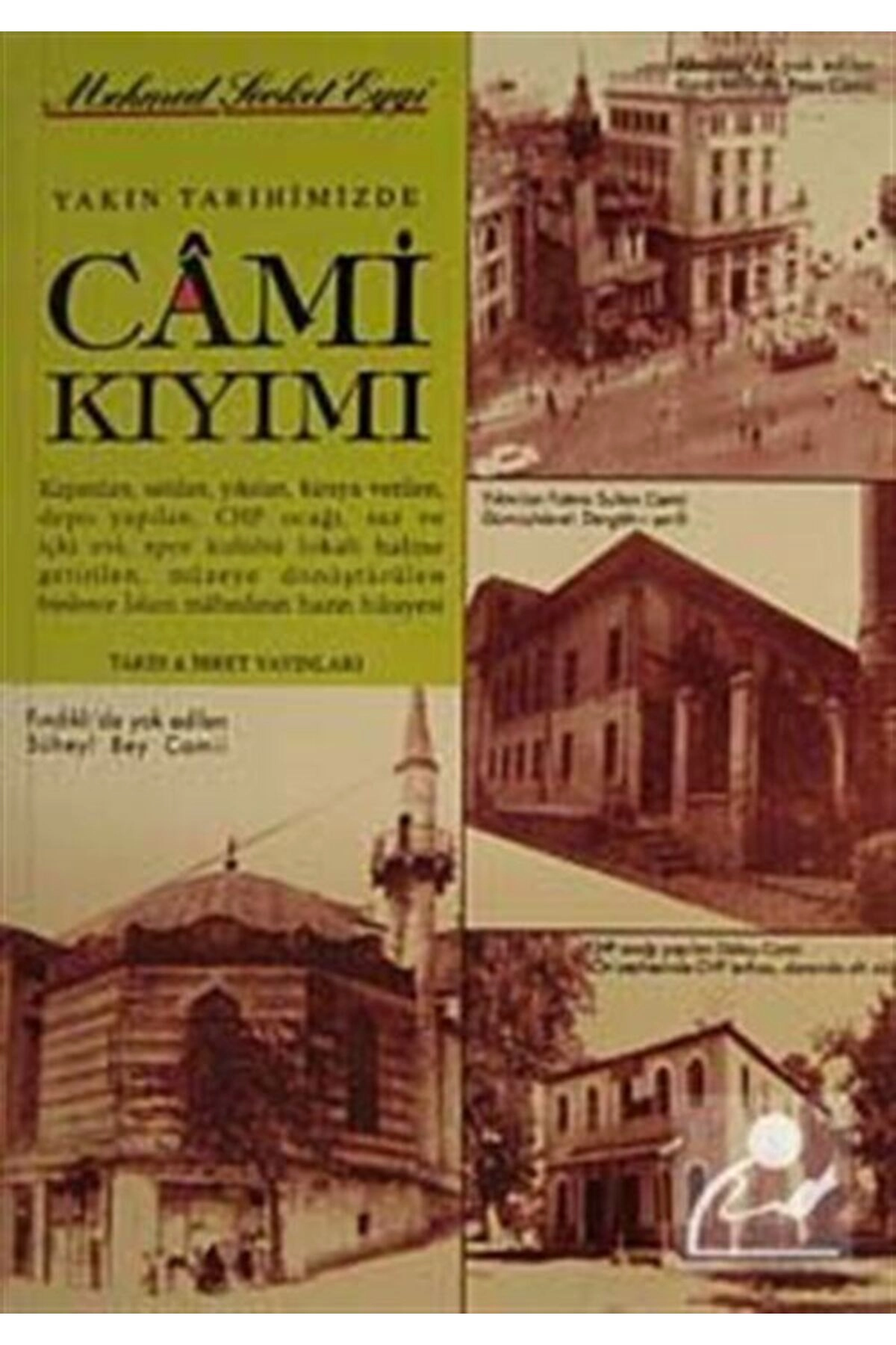 Yakın Tarihimizde Cami Kıyımı