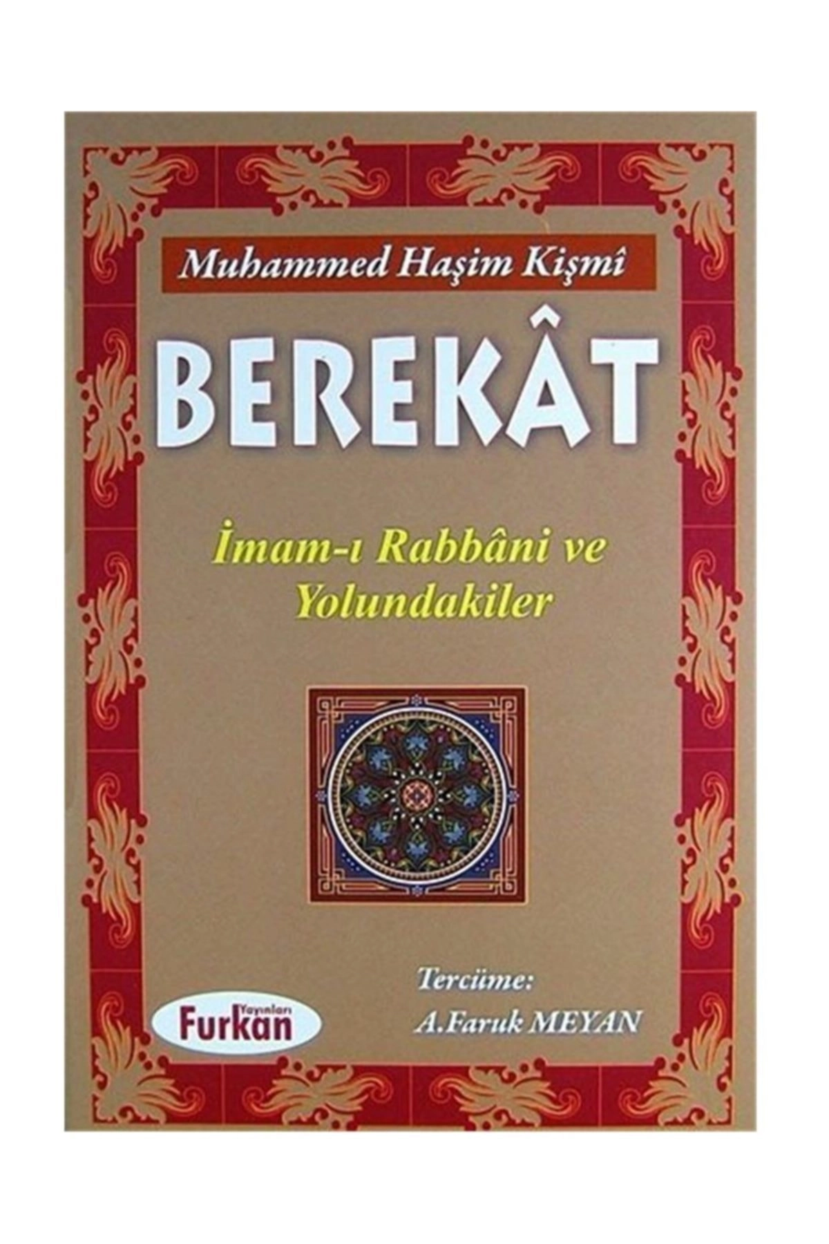 Berekat & Imam-ı Rabbani Ve Yolundakiler