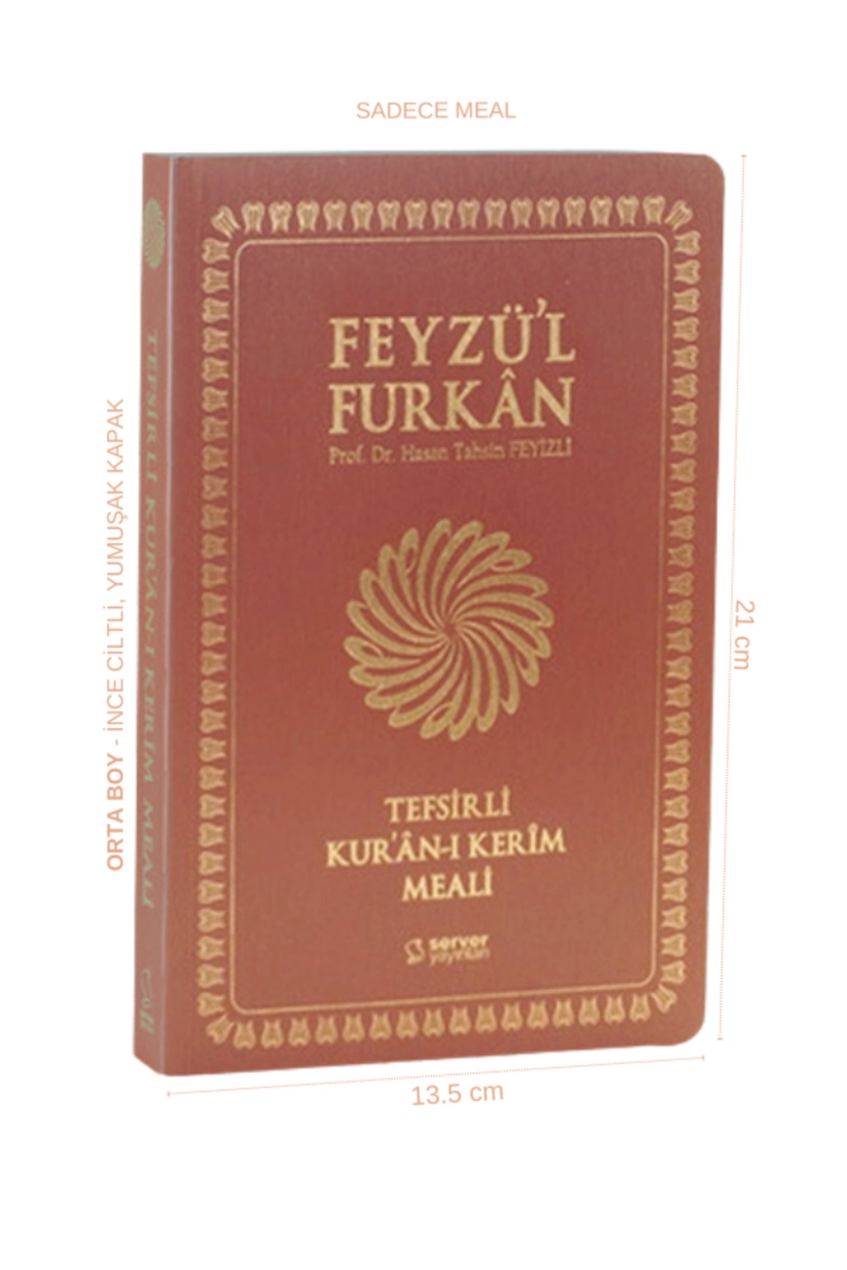 Feyzü'l Furkan Tefsirli Kur'an-ı Kerim Meali (orta Boy - Sadece Meal - Yumuşak Kapak) Taba