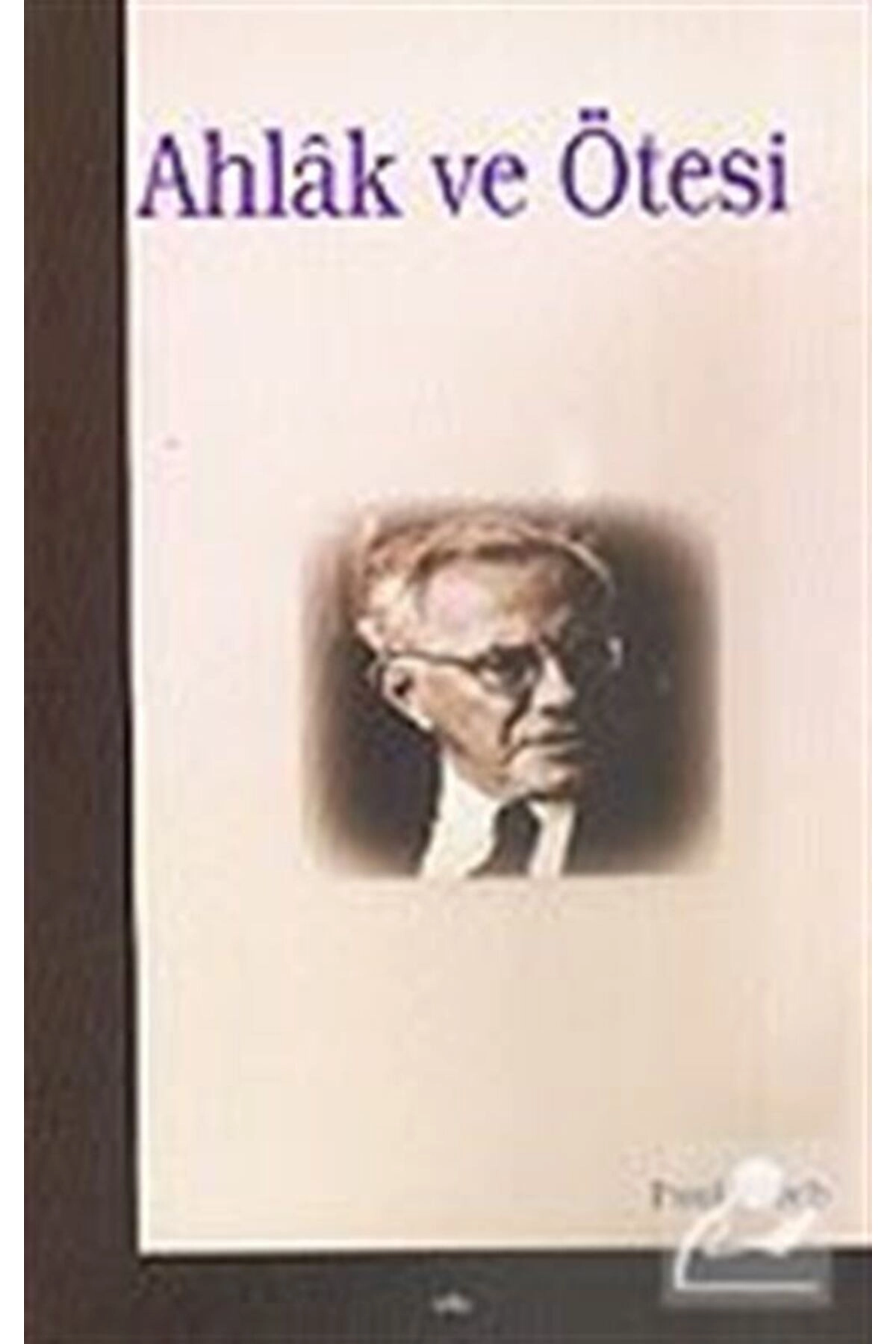 Ahlak Ve Ötesi