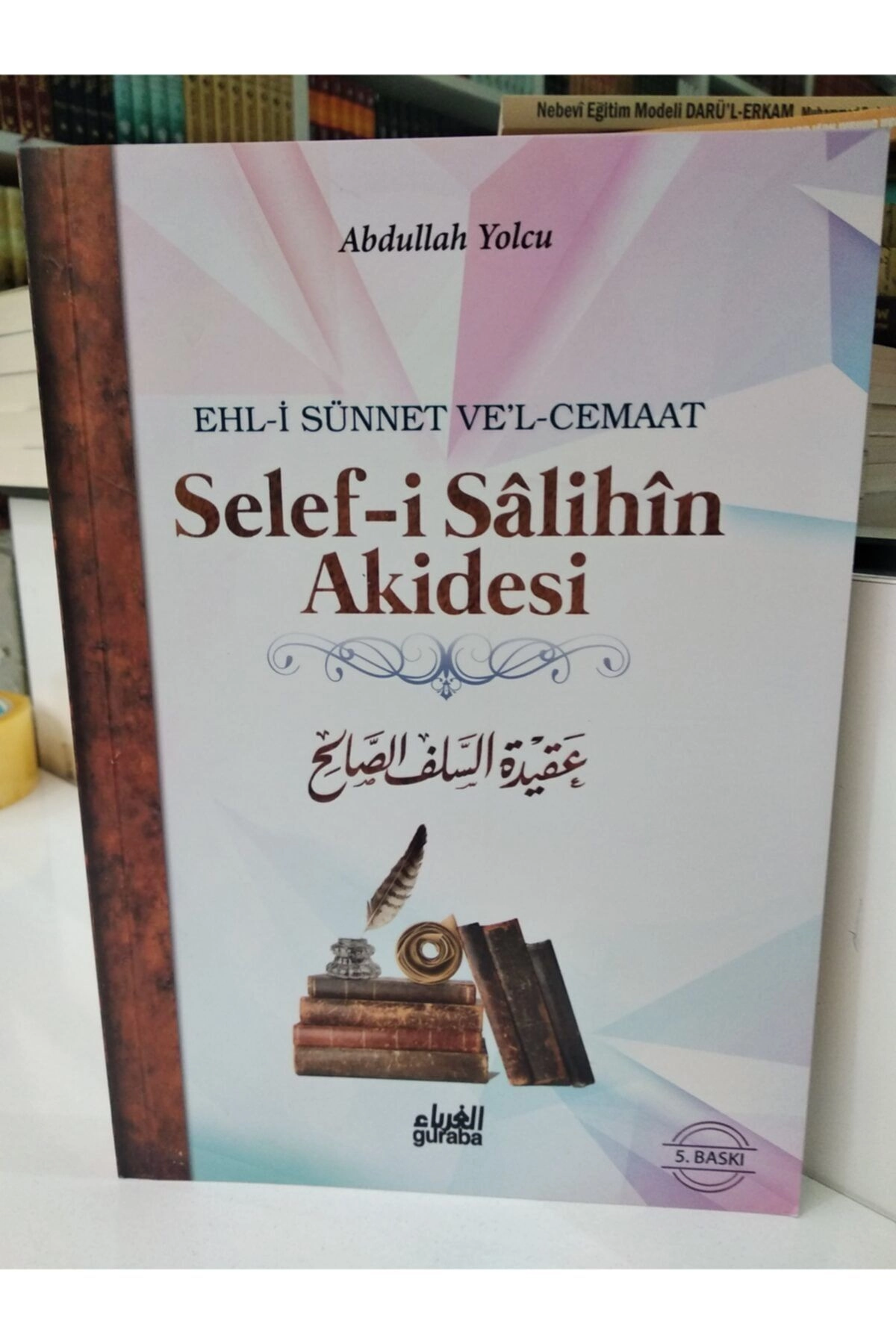 Selef-i Salihin Akidesi (CİLTSİZ) & Ehl-i Sünnet Ve'l-cemaat