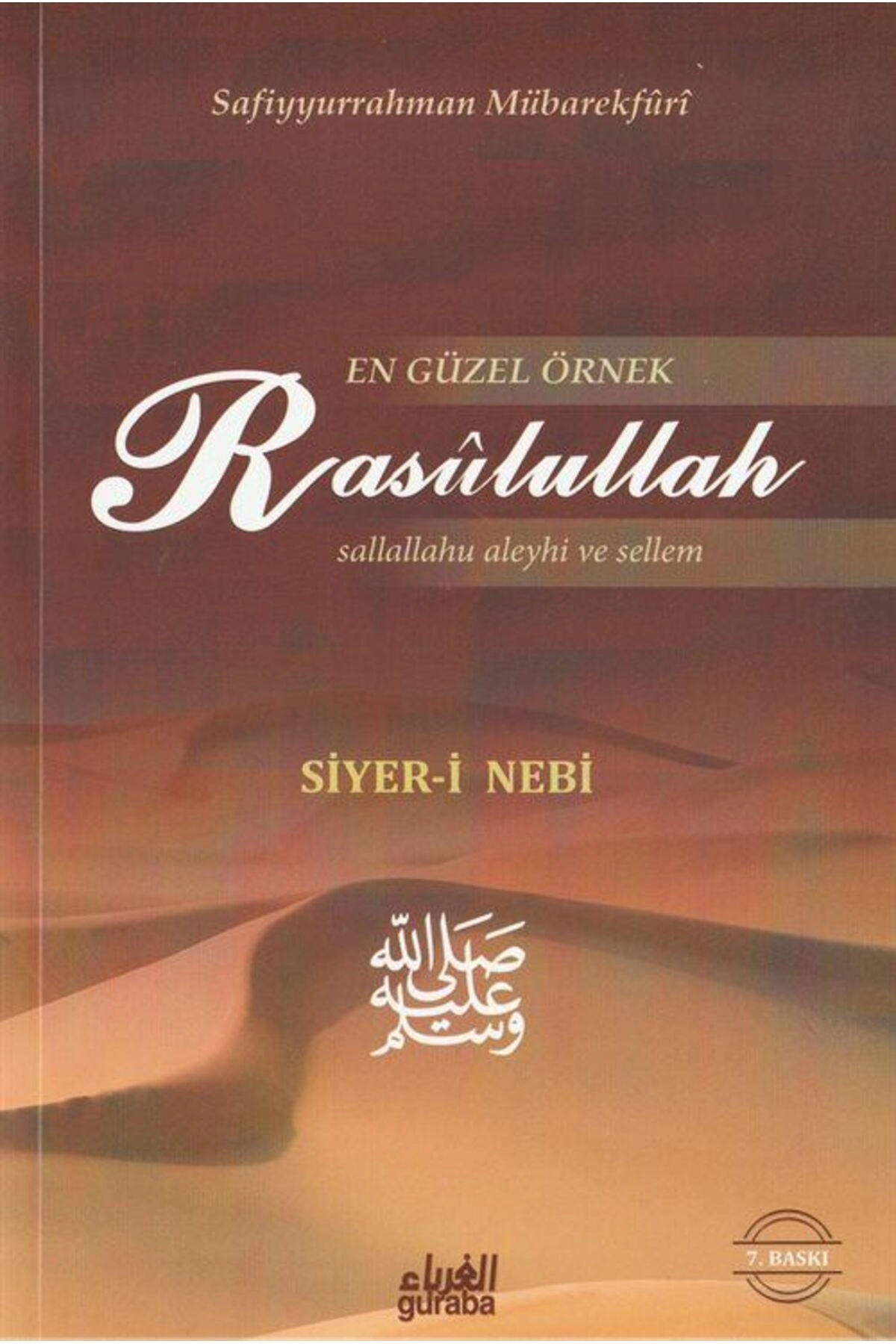 En Güzel Örnek Rasulullah (S.A.V.S) / Siyer-i Nebi