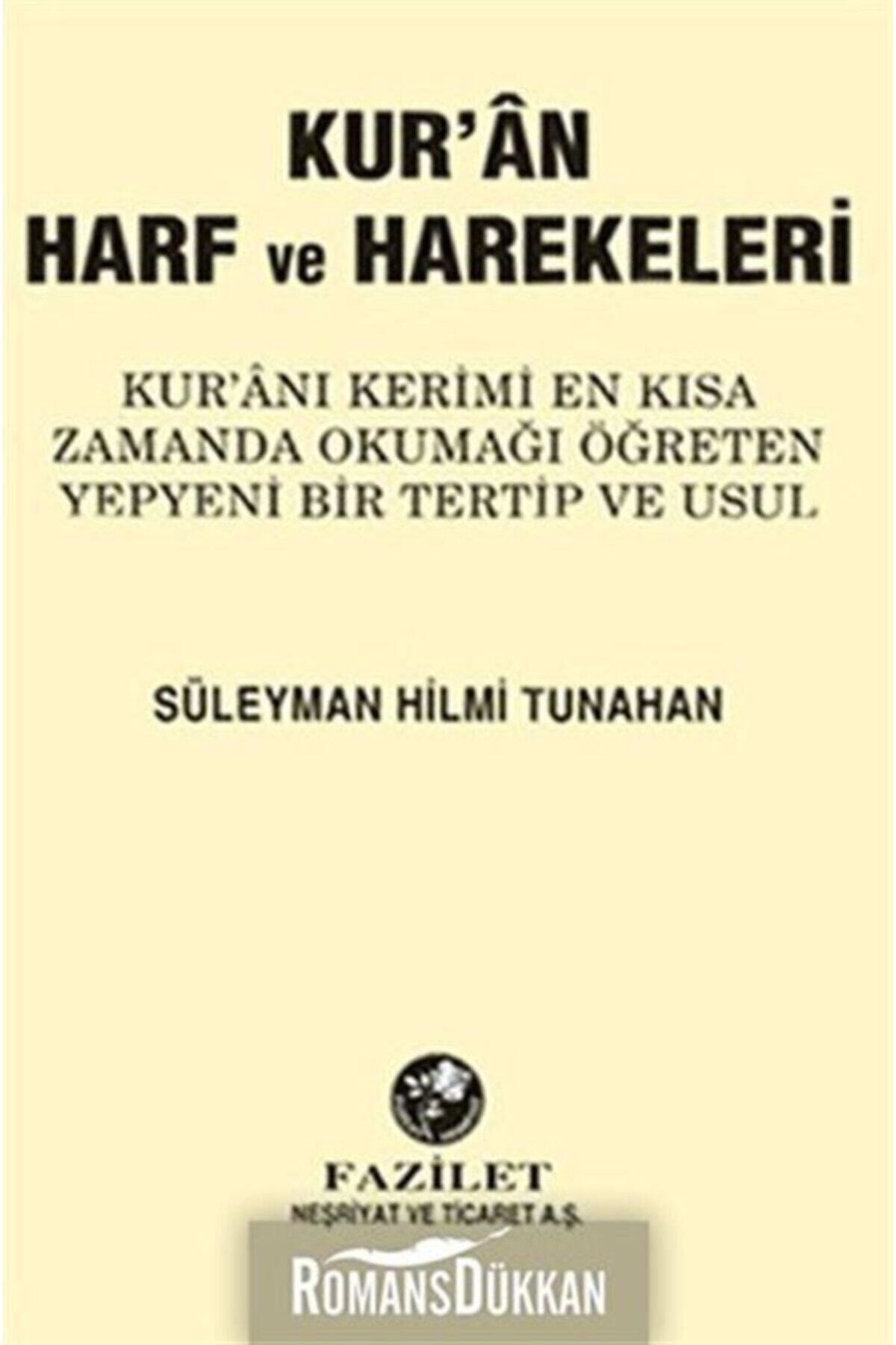 Kur’an Harf Ve Harekeleri Süleyman Hilmi Tunahan - Süleyman Hilmi Tunahan
