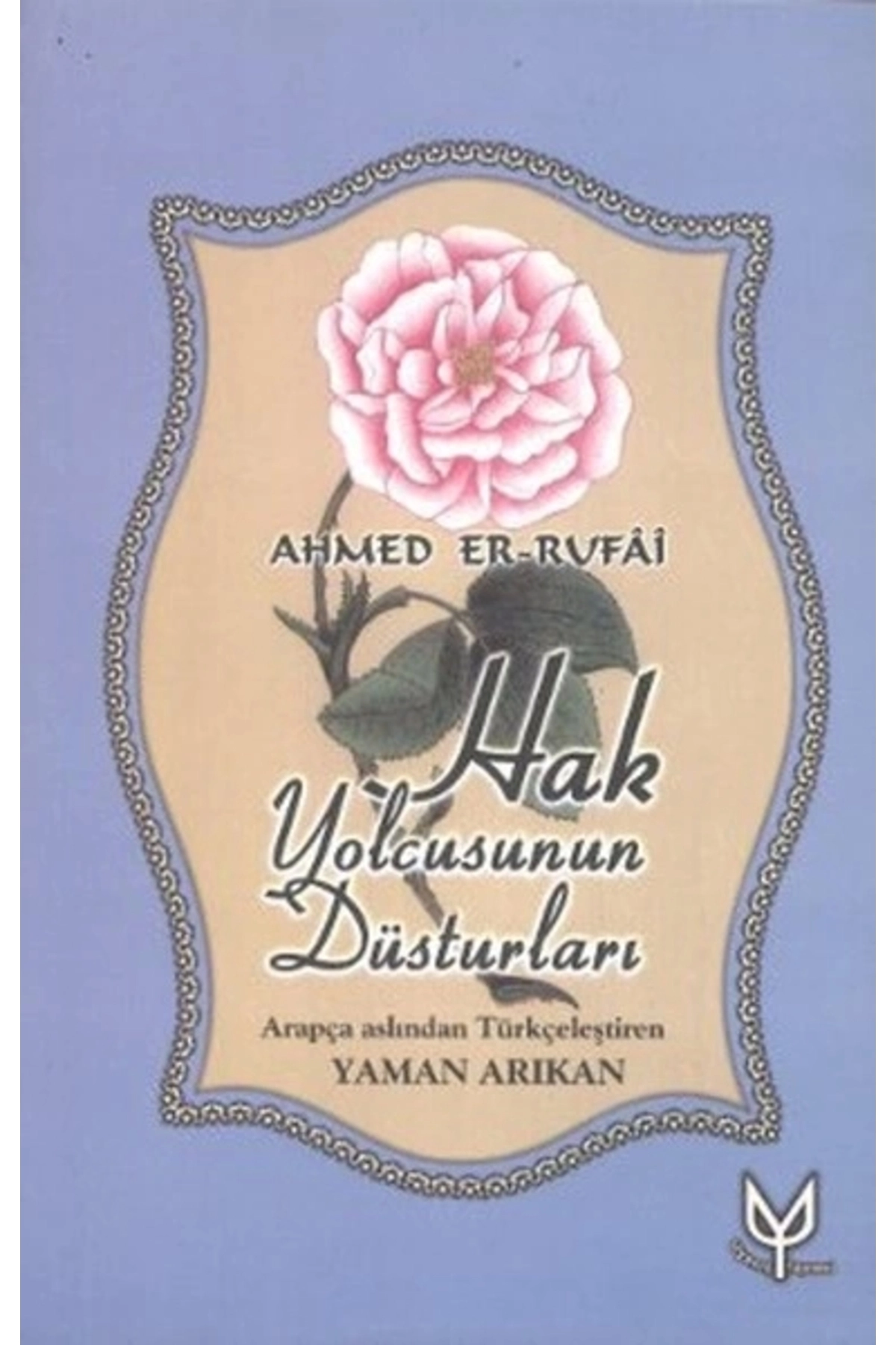 Hak Yolcusunun Düsturları