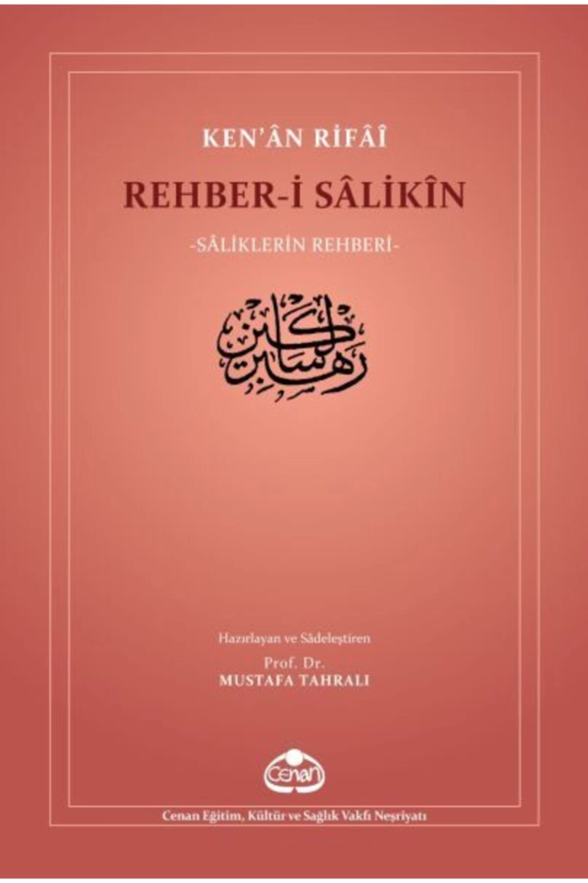 Rehber-i Sâlikîn - Saliklerin Rehberi Mustafa Tahralı
