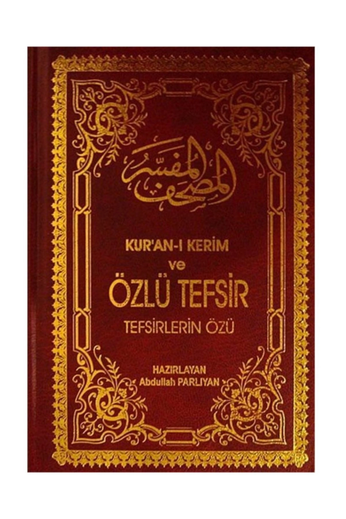 Kuran-ı Kerim Ve Özlü Tefsir (hafız Boy) & Tefsirlerin Özü