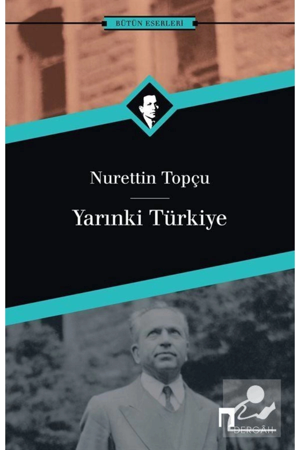 Yarınki Türkiye - Nurettin Topçu -