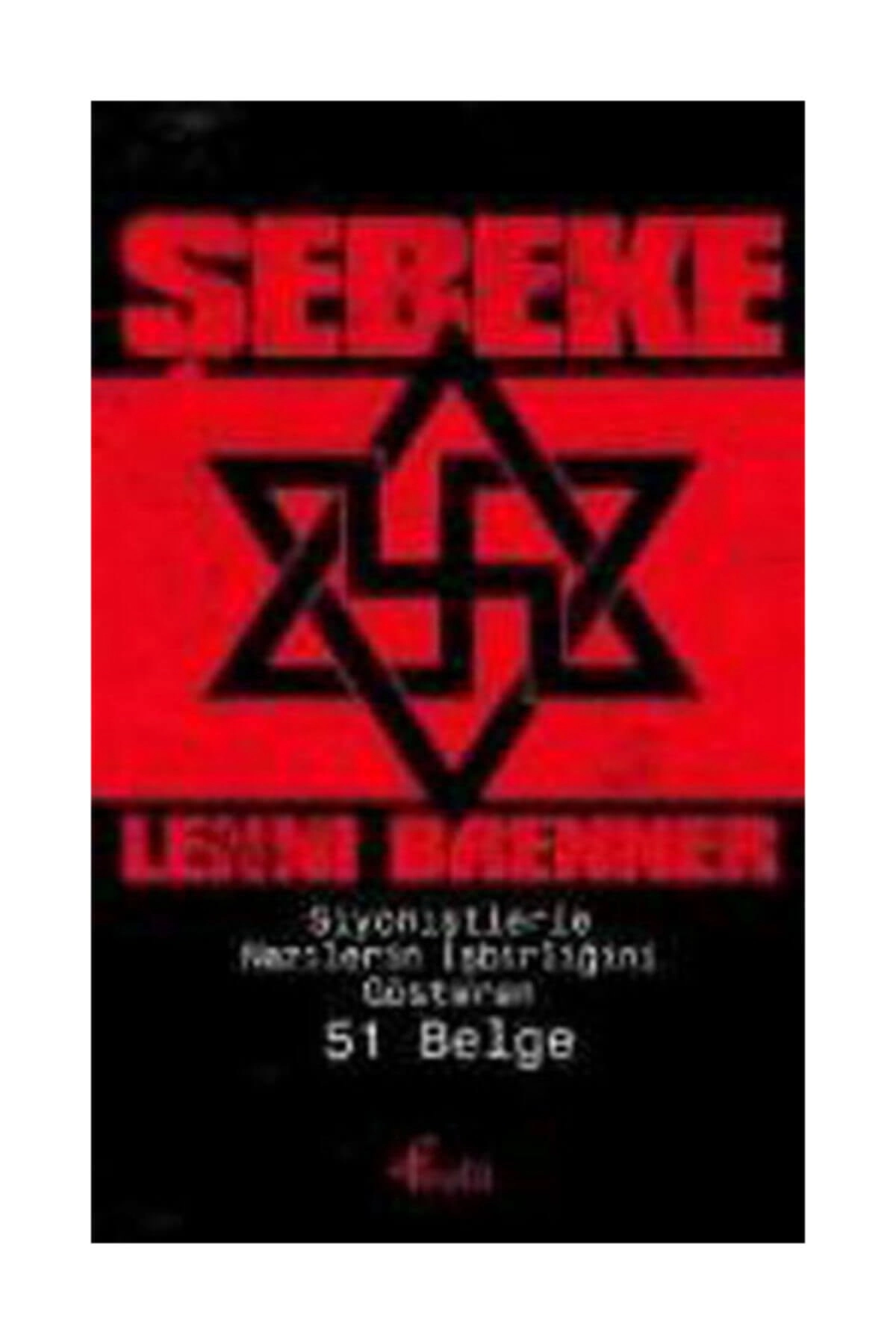 Şebeke Siyonistlerle Nazilerin İşbirliğini Gösteren 51 Belge