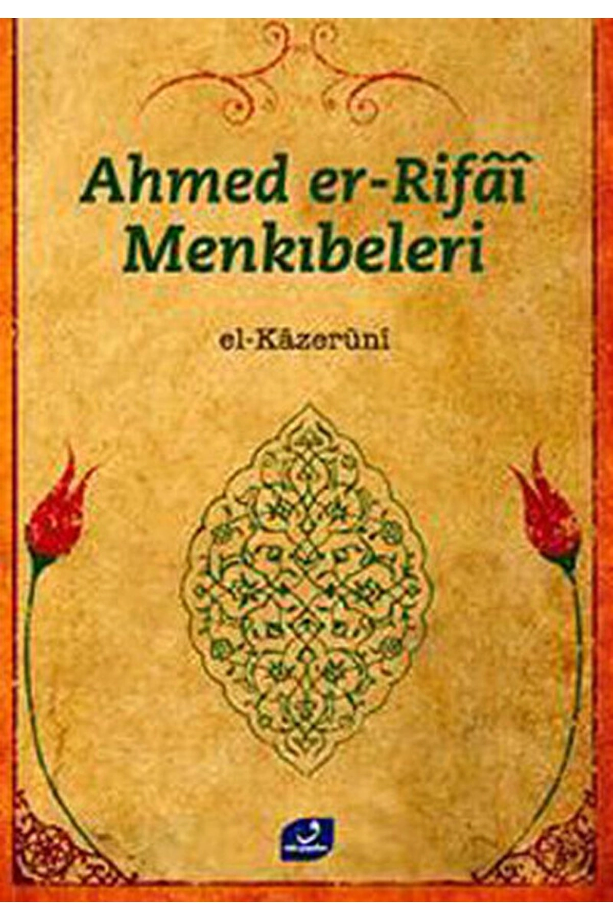 Ahmed Er-rifai Menkıbeleri