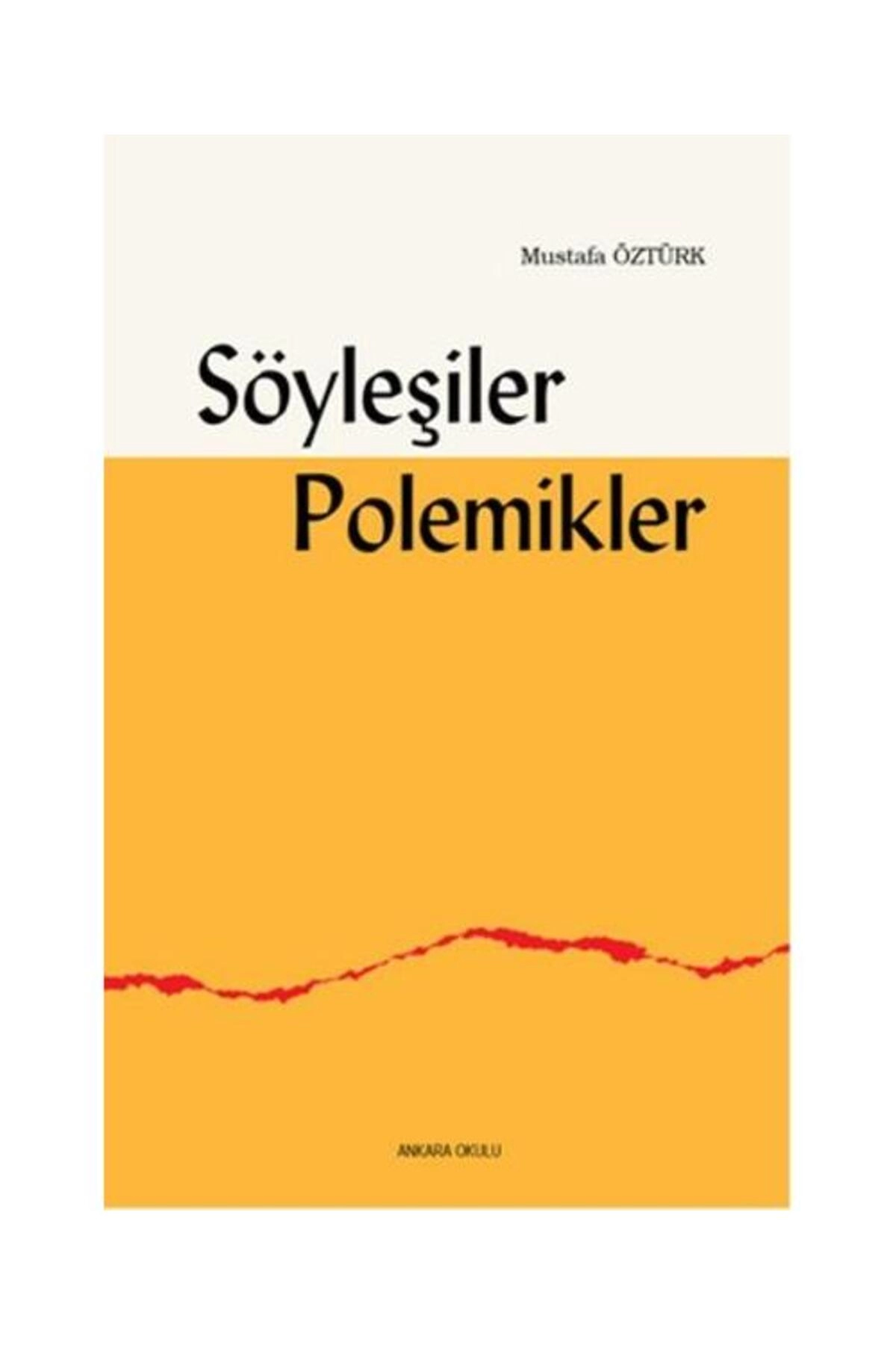 Söyleşiler, Polemikler / / Mustafa Öztürk