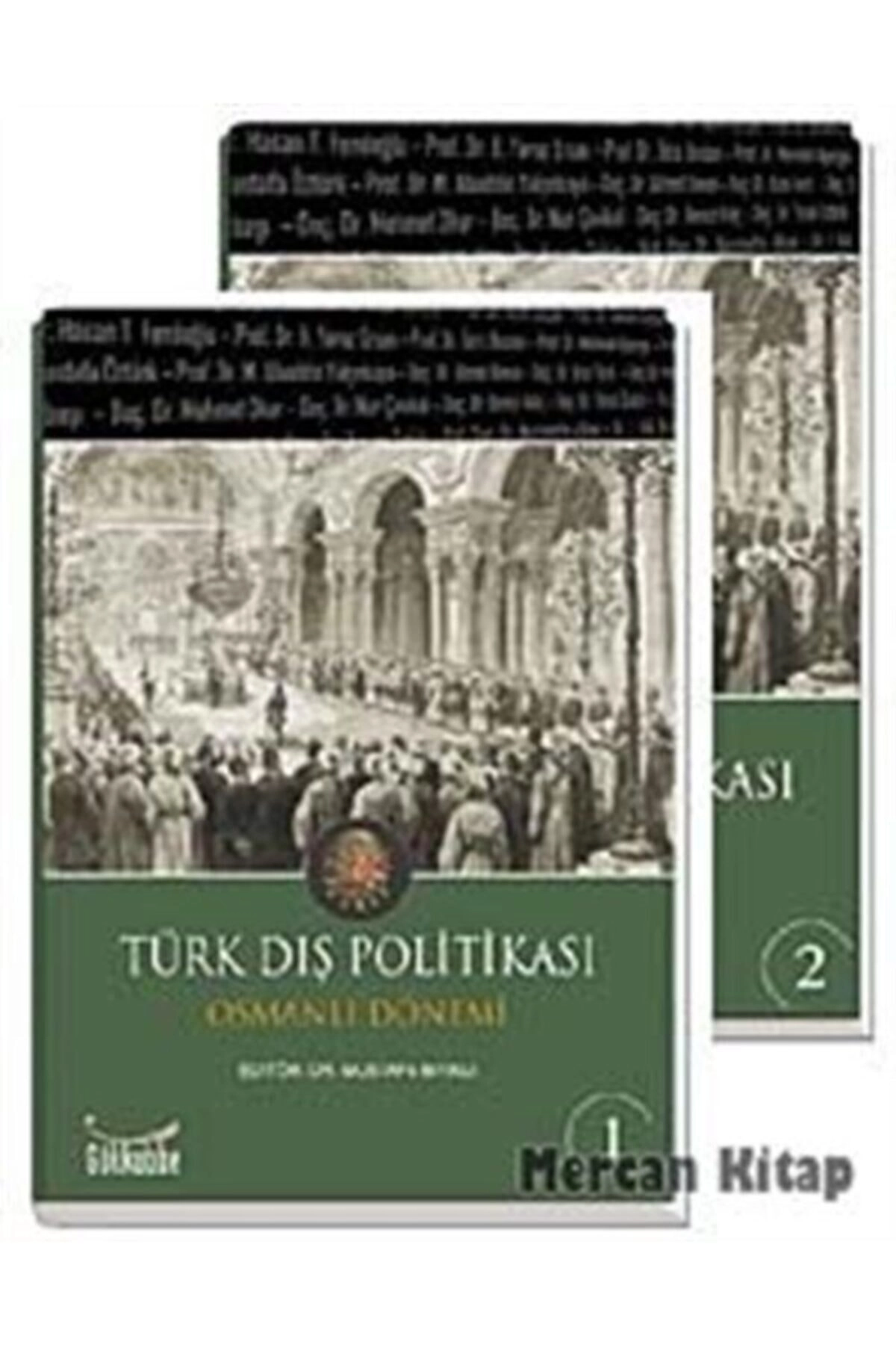 Türk Dış Politikası Osmanlı Dönemi (2 Cilt)