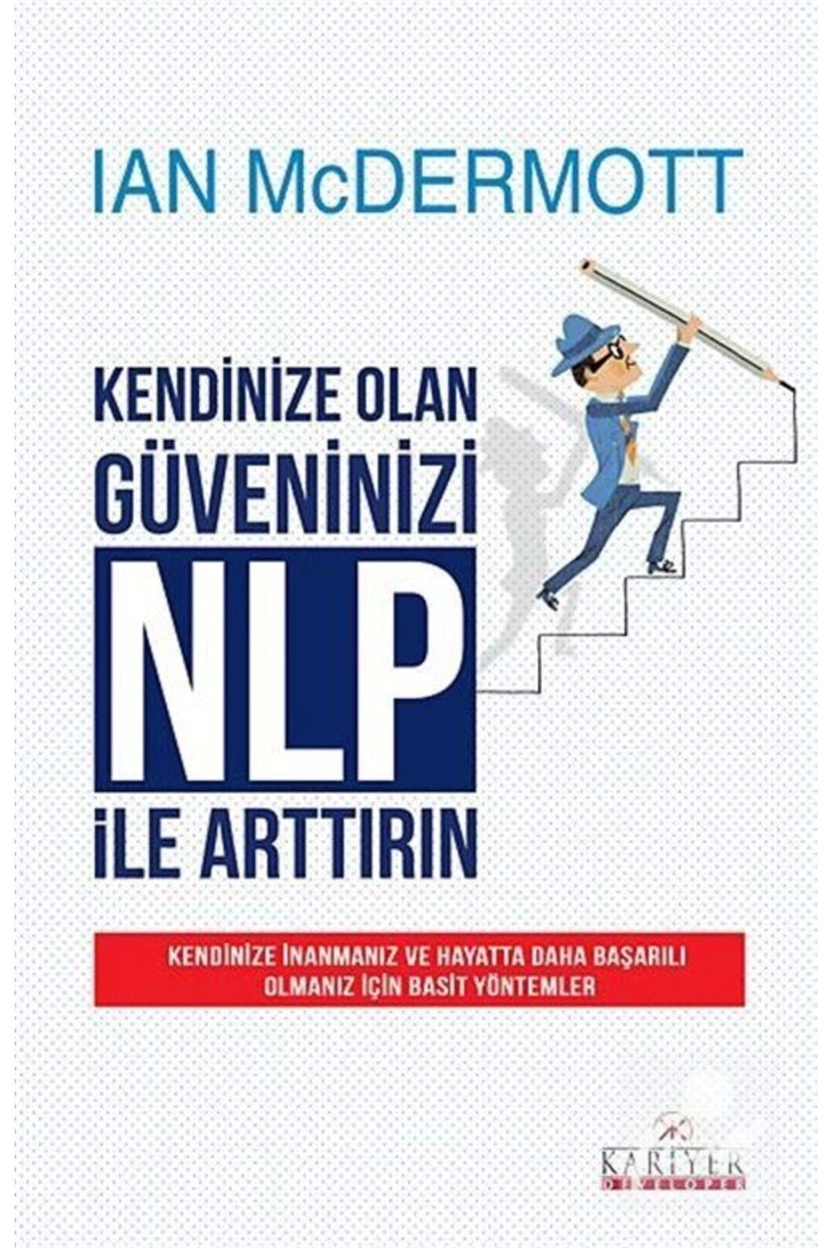 Kendinize Olan Güveninizi Nlp Ile Arttırın