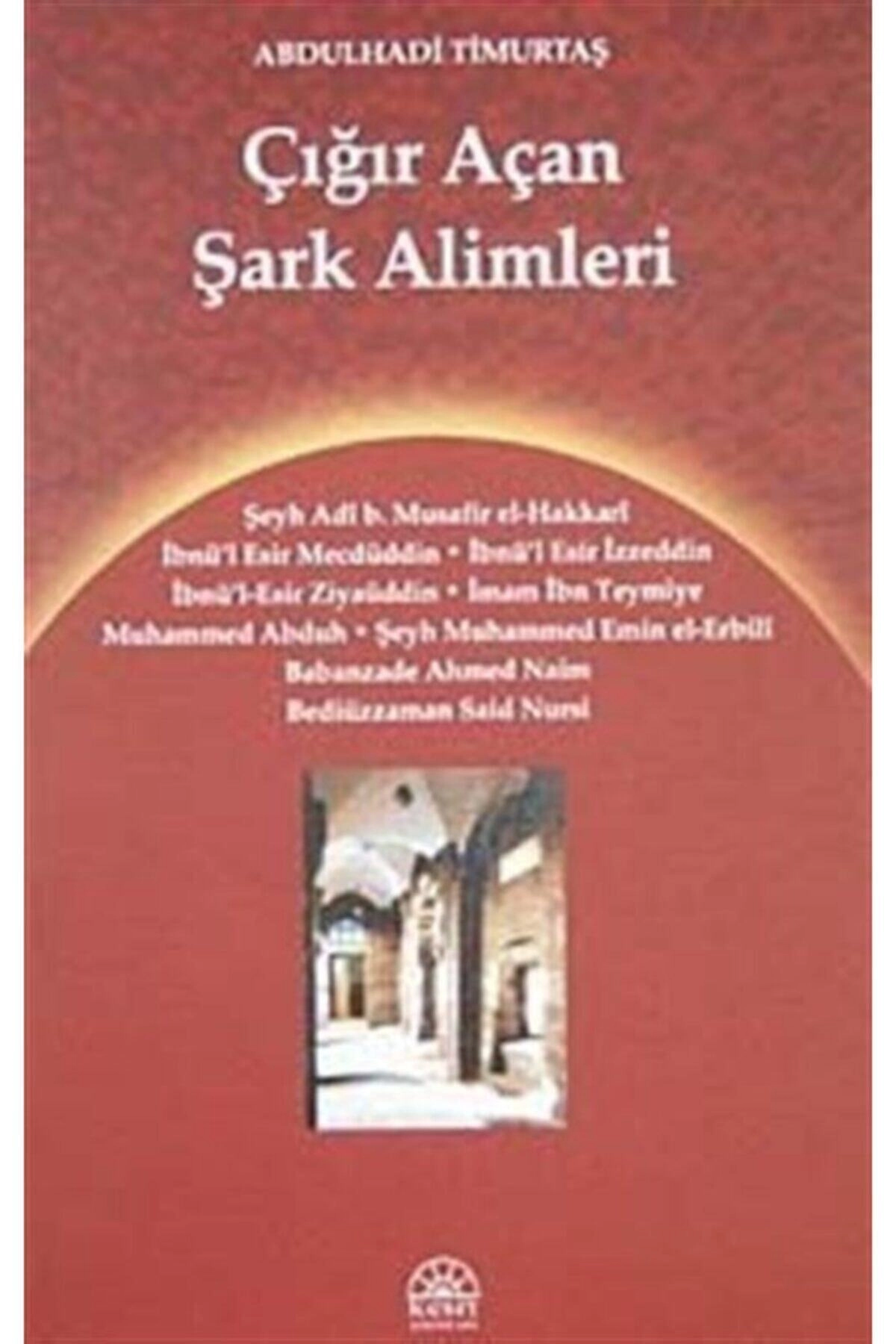 Çığır Açan Şark Alimleri - Abdulhadi Timurtaş