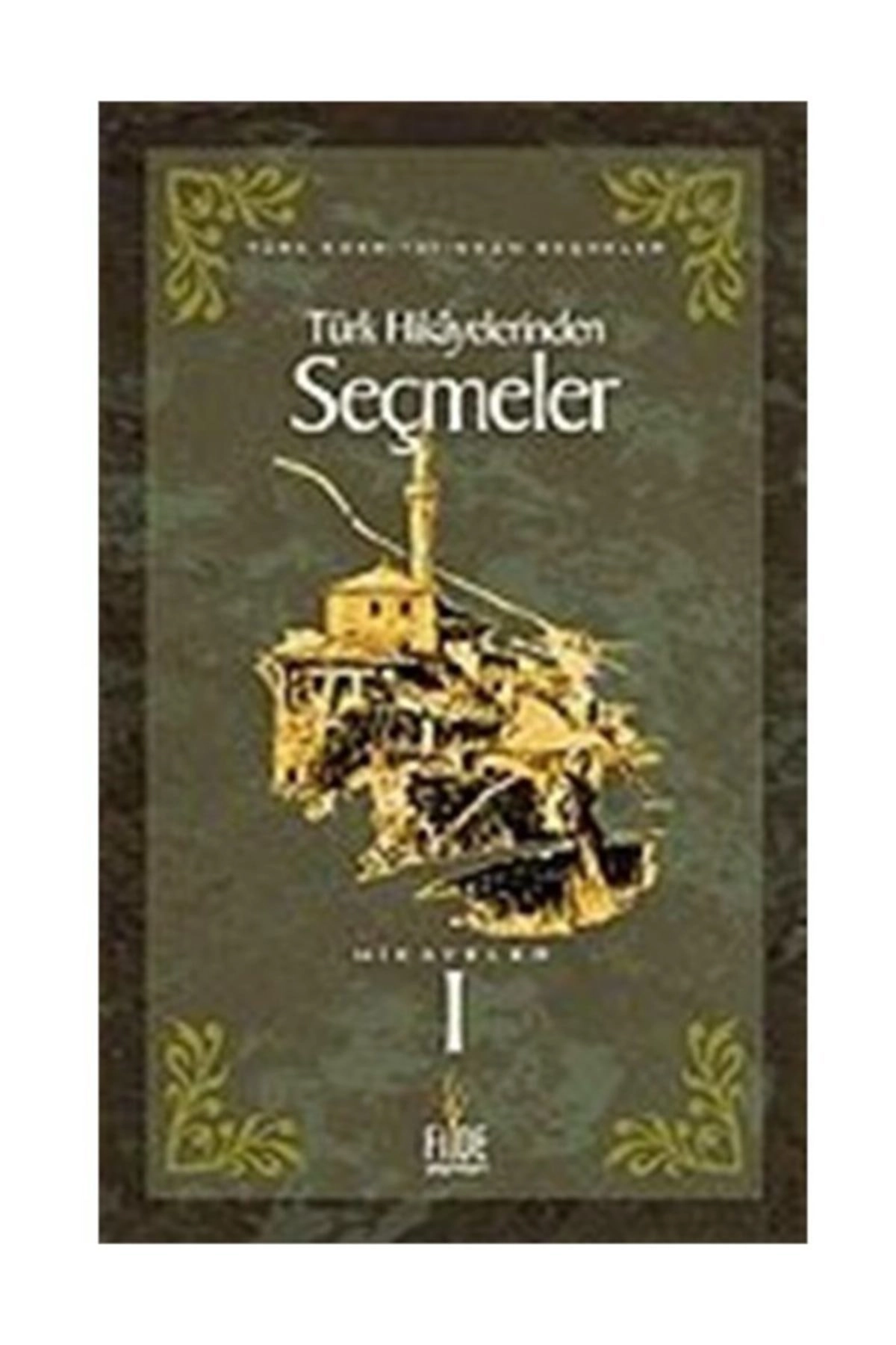 Türk Hikayelerinden Seçmeler 1
