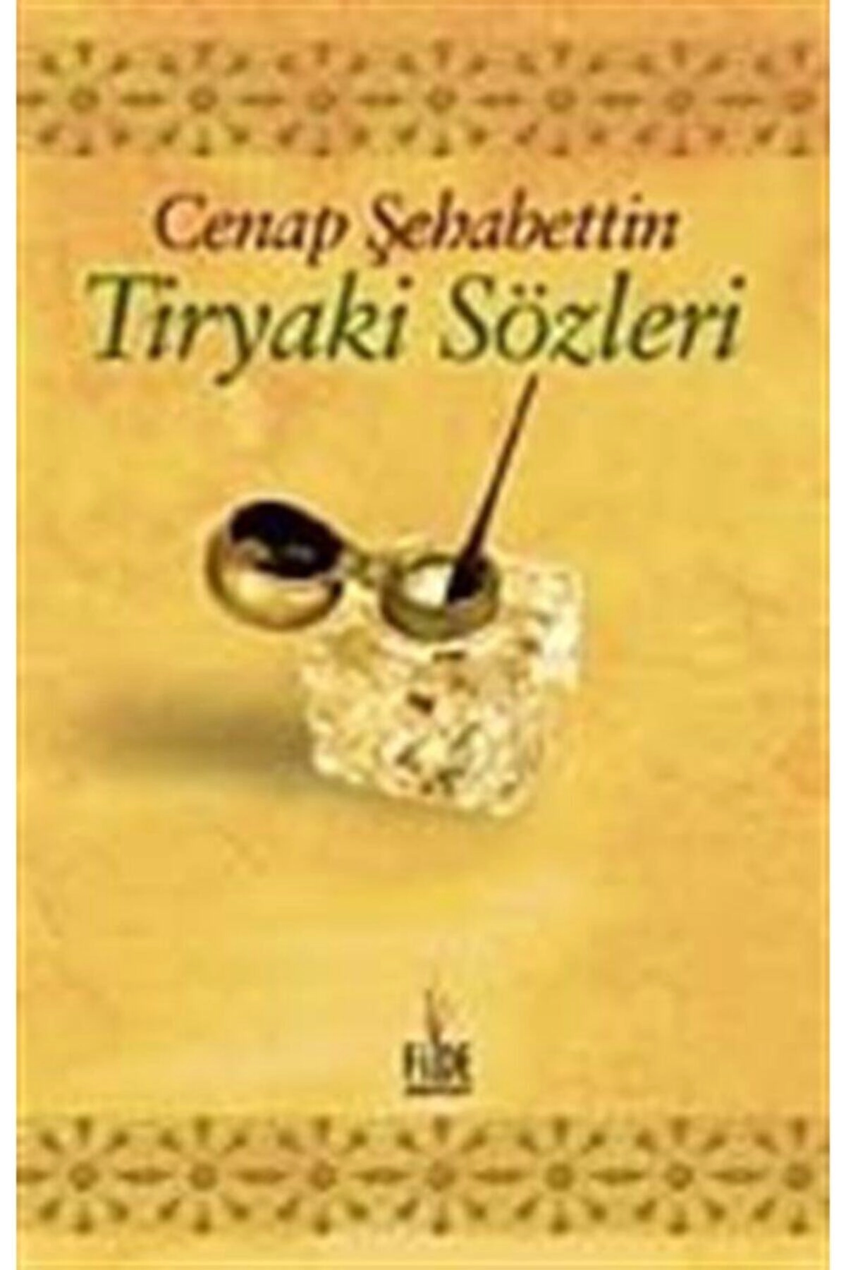 Tiryaki Sözleri