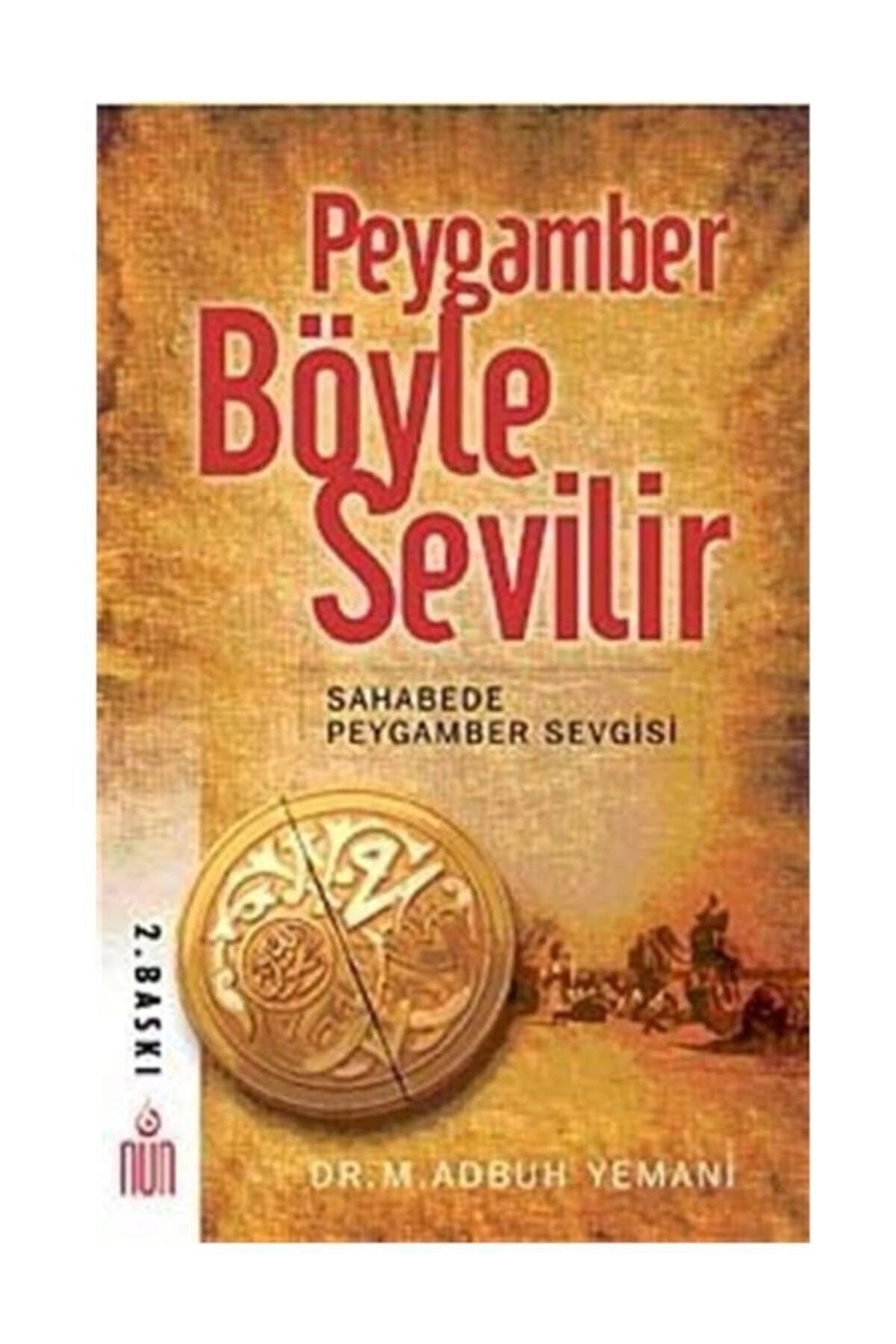 Peygamber Böyle Sevilir