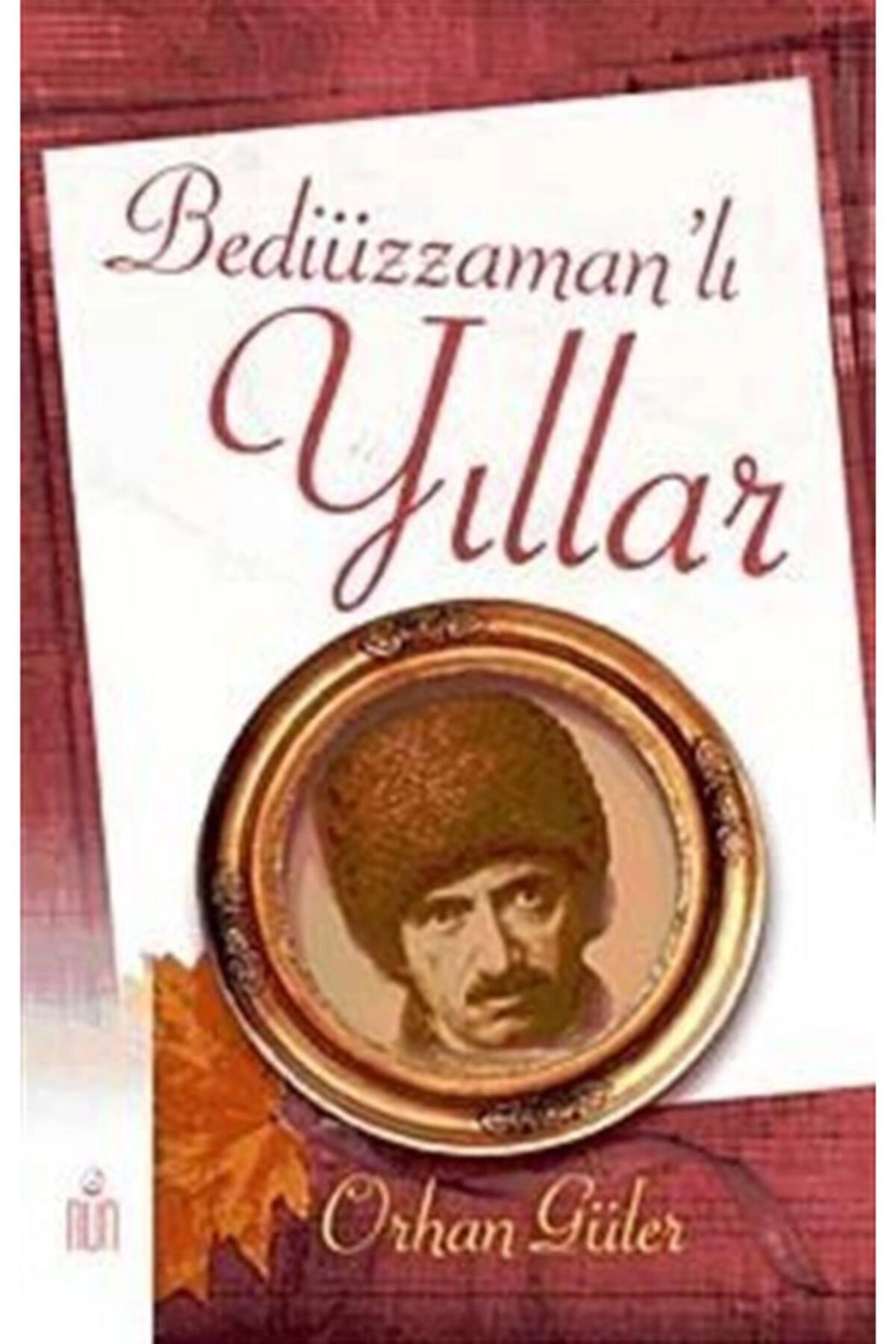 Bediüzzaman’lı Yıllar