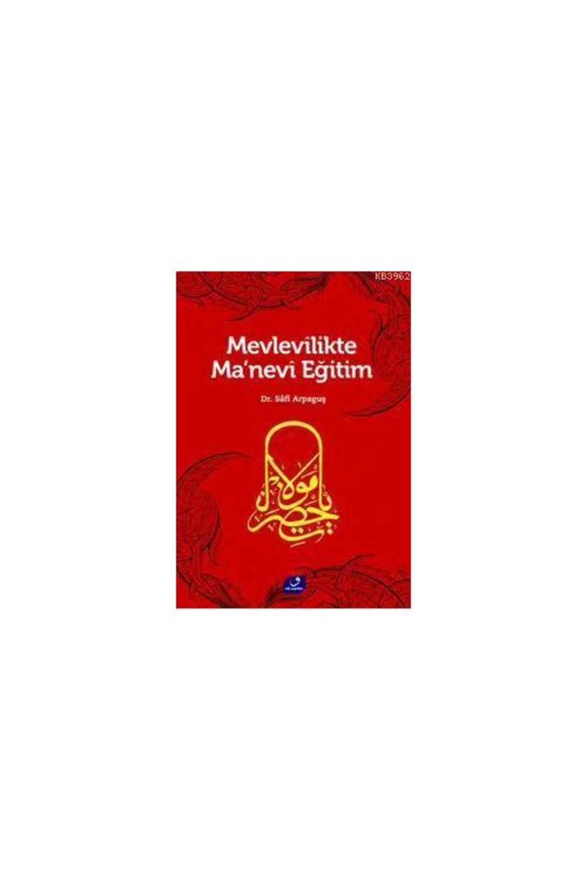 Mevlevilikte Ma'nevi Eğitim