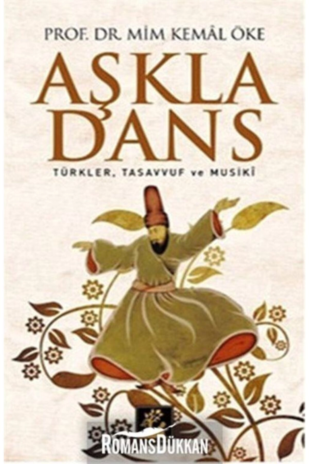 Aşkla Dans & Türkler, Tasavvuf Ve Musiki