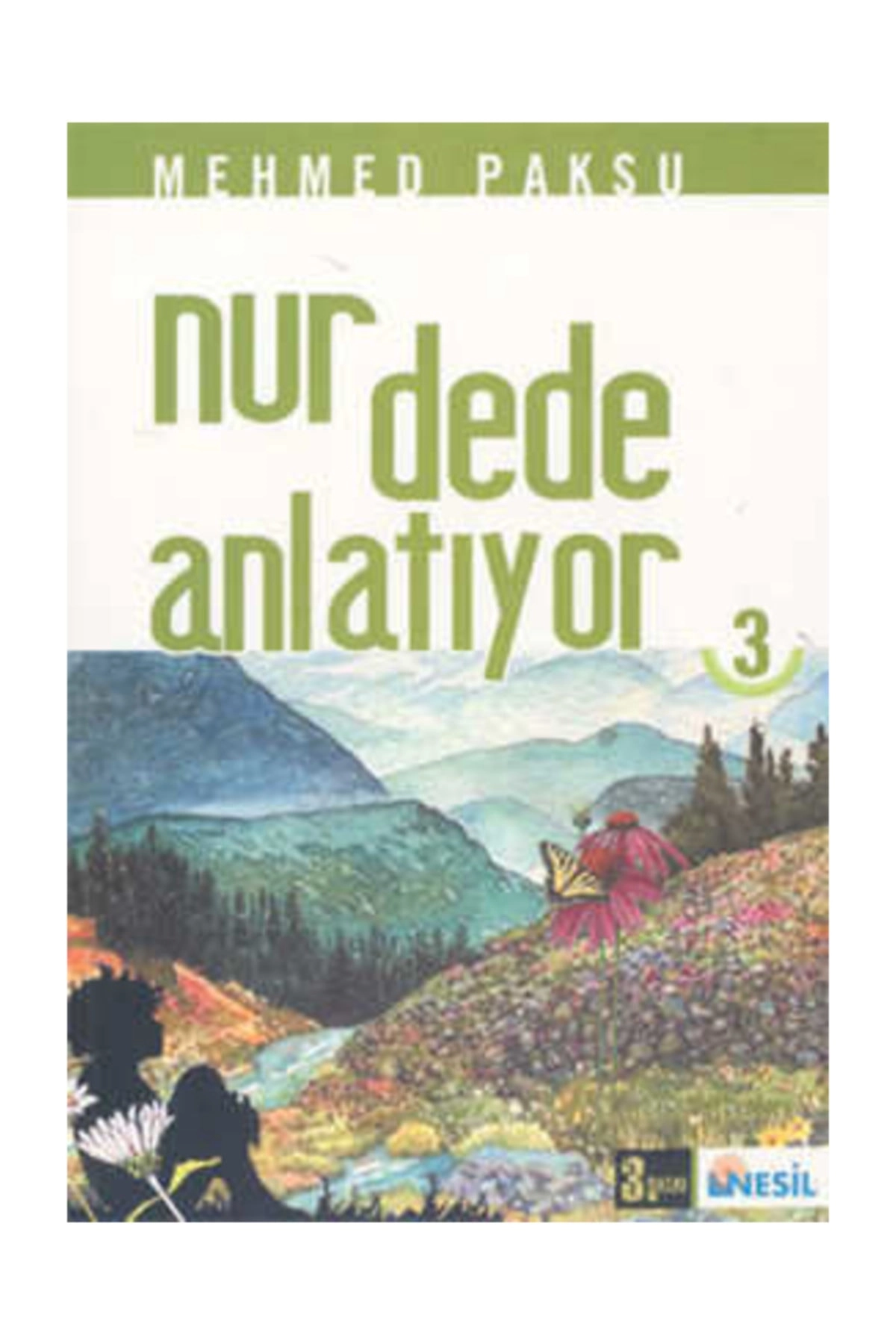 Nur Dede Anlatıyor-3 / M.paksu Nesil Yay.