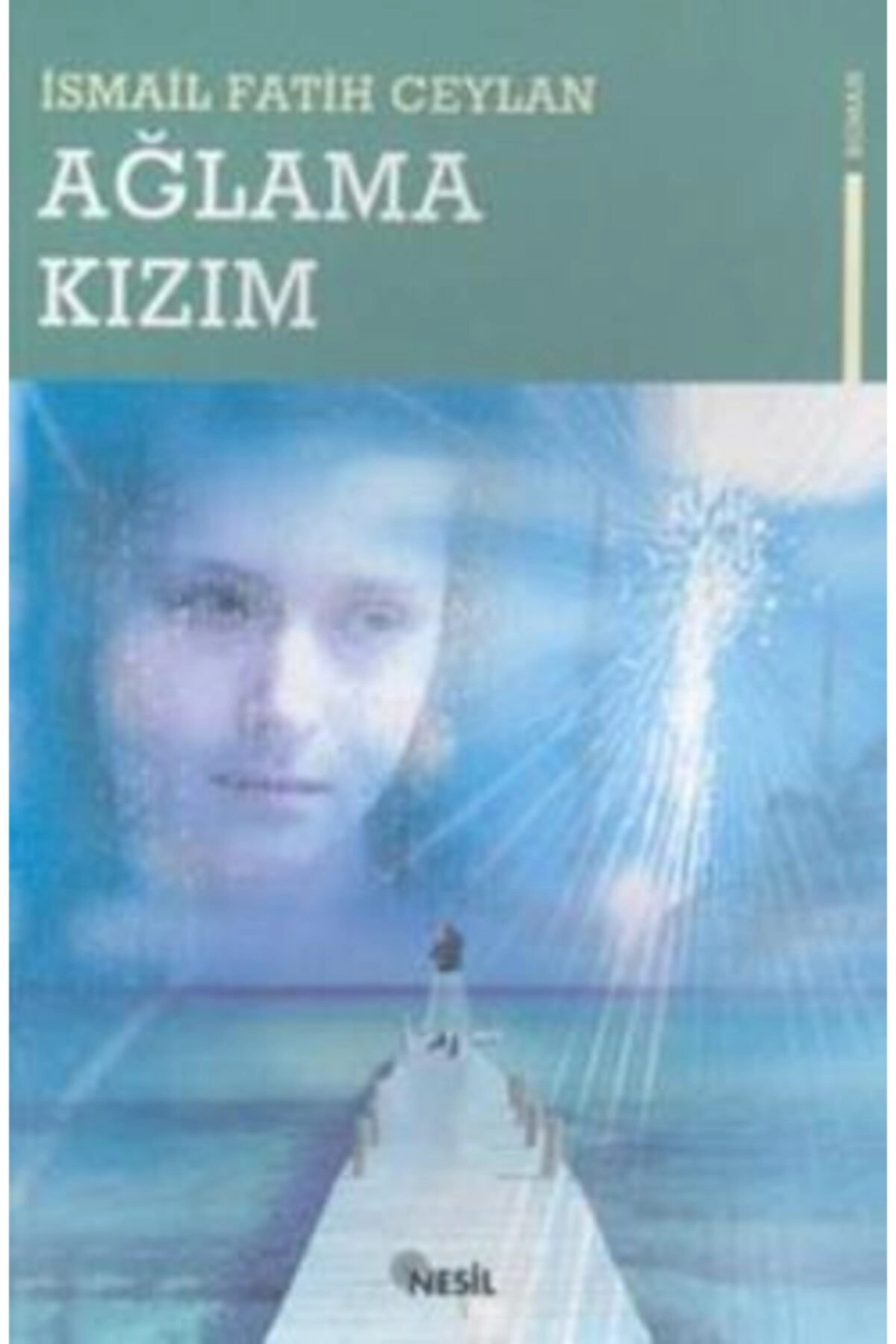 Ağlama Kızım
