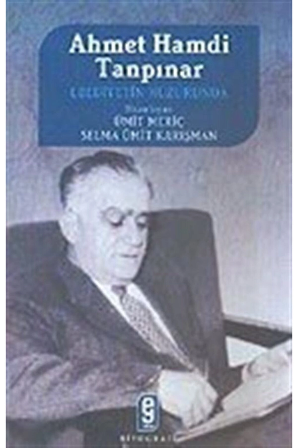 Ahmet Hamdi Tanpınar Ebediyetin Huzurunda