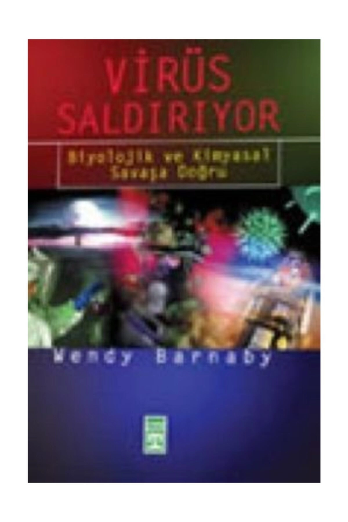 Virüs Saldırıyor