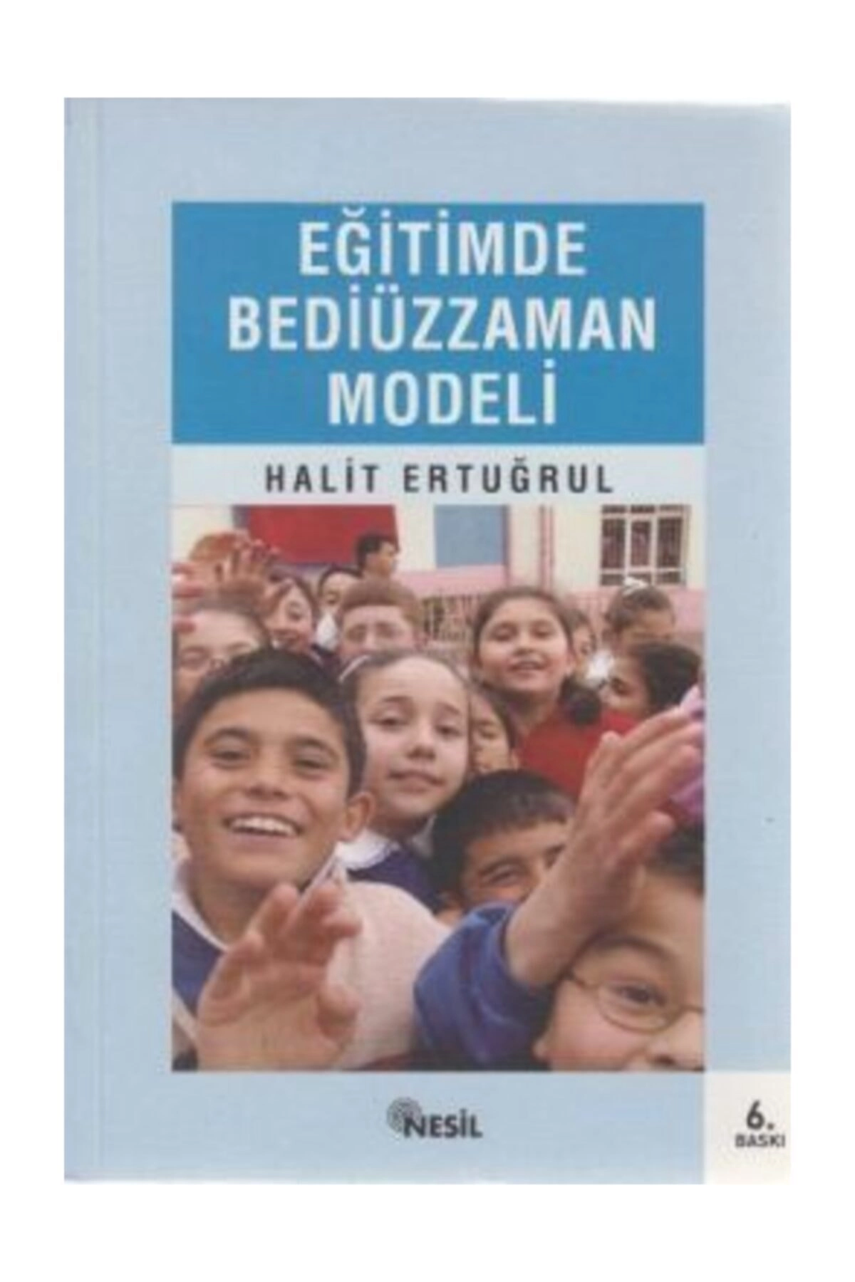 Eğitimde Bediüzzaman Modeli