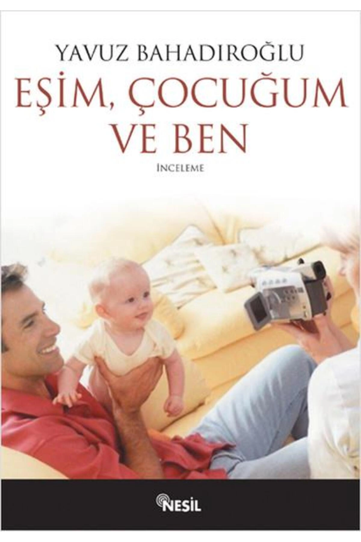 Y Bahdıroglu / Esım Cocugum Ve Ben