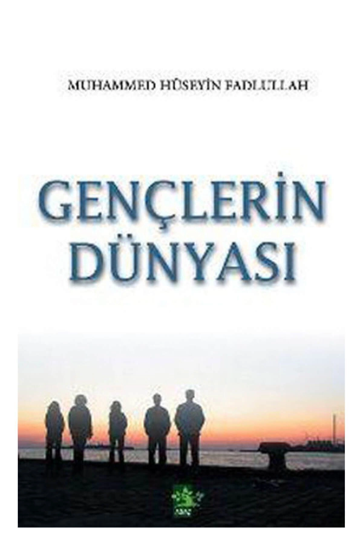 Gençlerin Dünyası / Muhammed Hüseyin Fadlullah / / 9799759044014
