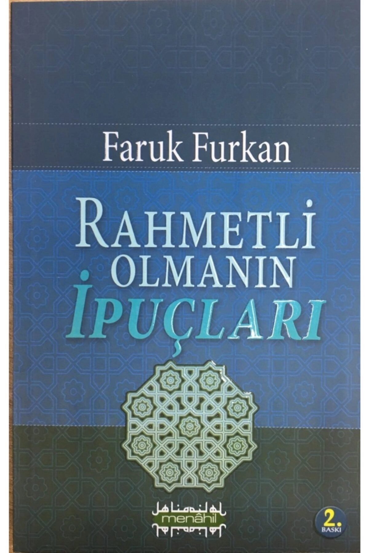 Rahmetli Olmanın Ipuçları, Faruk Furkan, Menahil Yay.