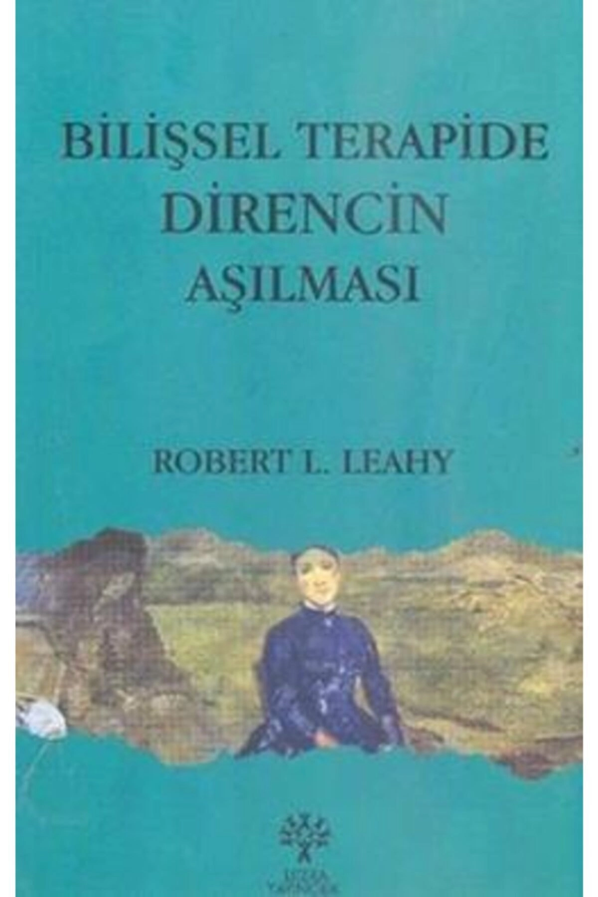 Bilişsel Terapide Direncin Aşılması