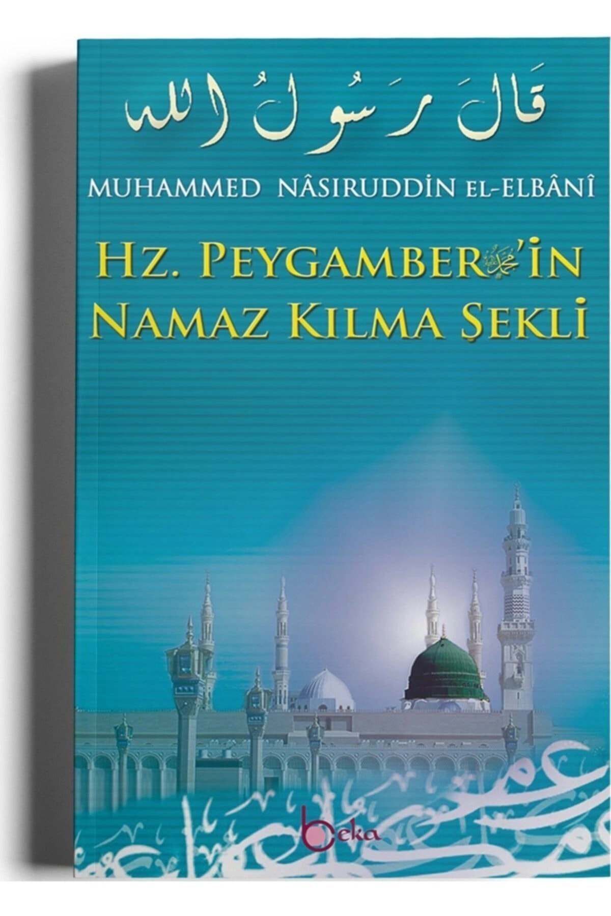 Hz. Peygamber'in Namaz Kılma Şekli (kitap Kağıdı)