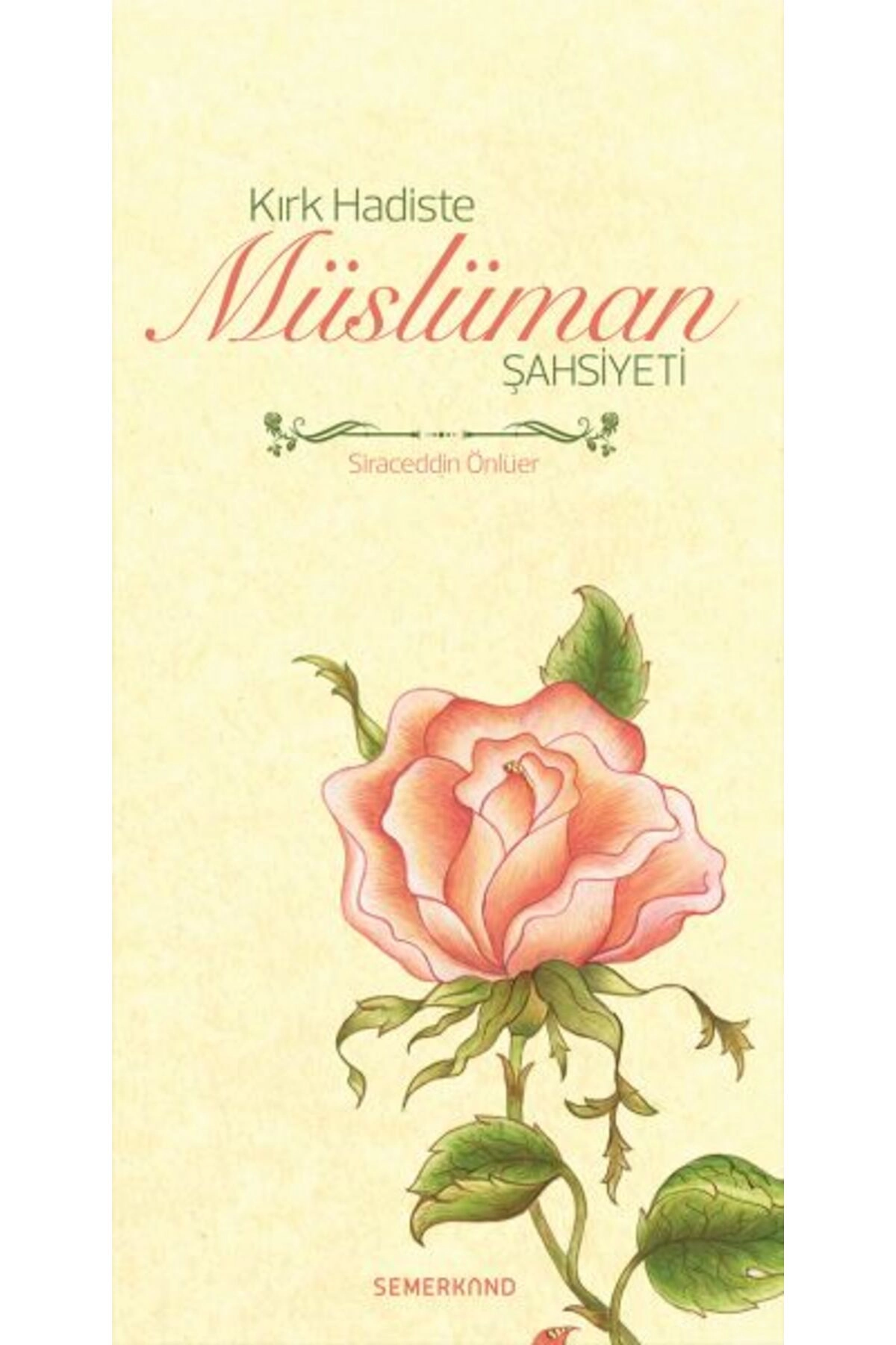 Kırk Hadiste Müslüman Şahsiyeti