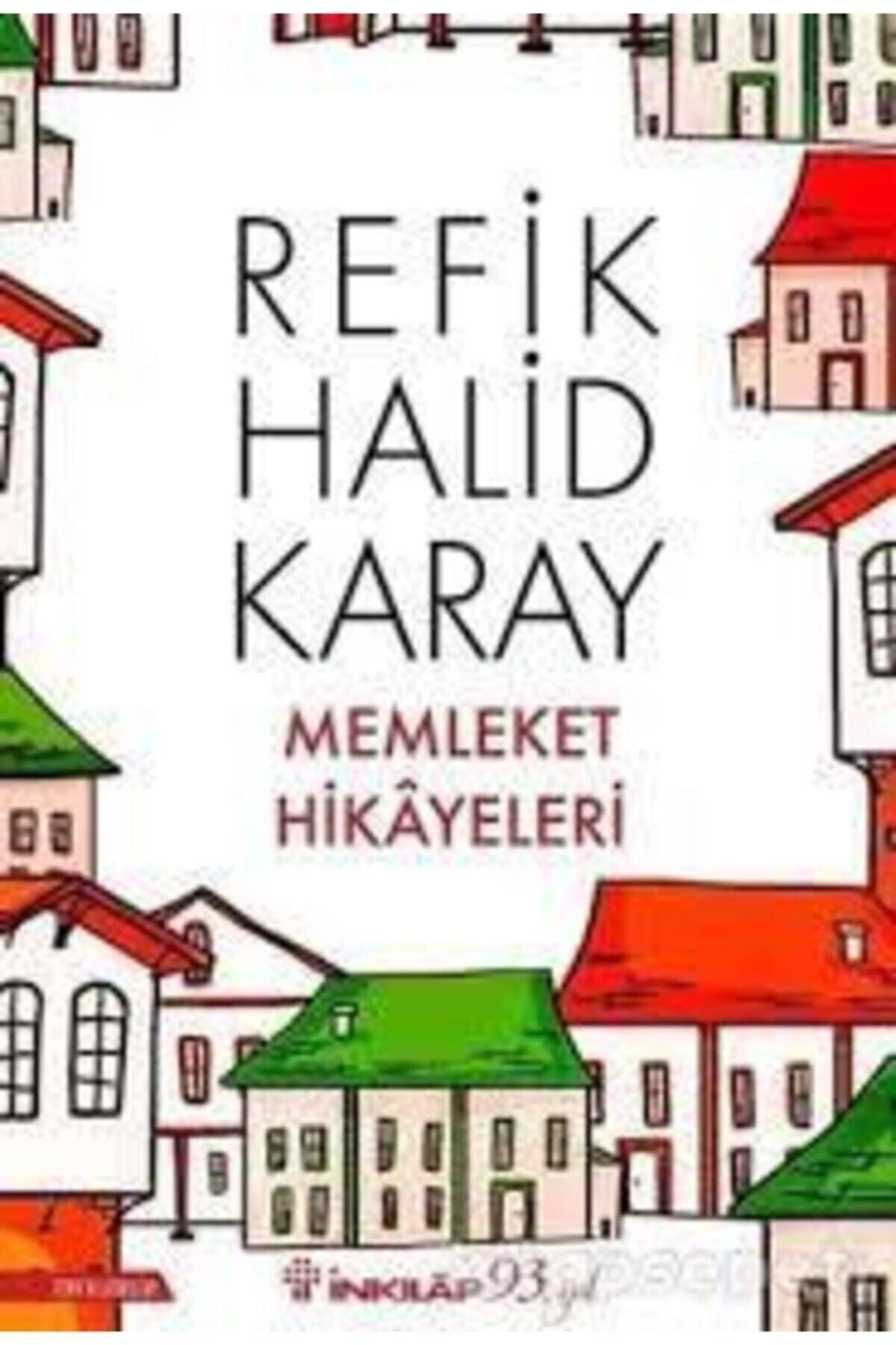 Inkılap Kitabevi-memleket Hikayeleri-refik Halid Karay
