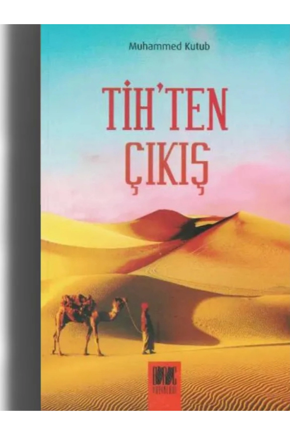 Tihten Çıkış  Muhammed Kutub