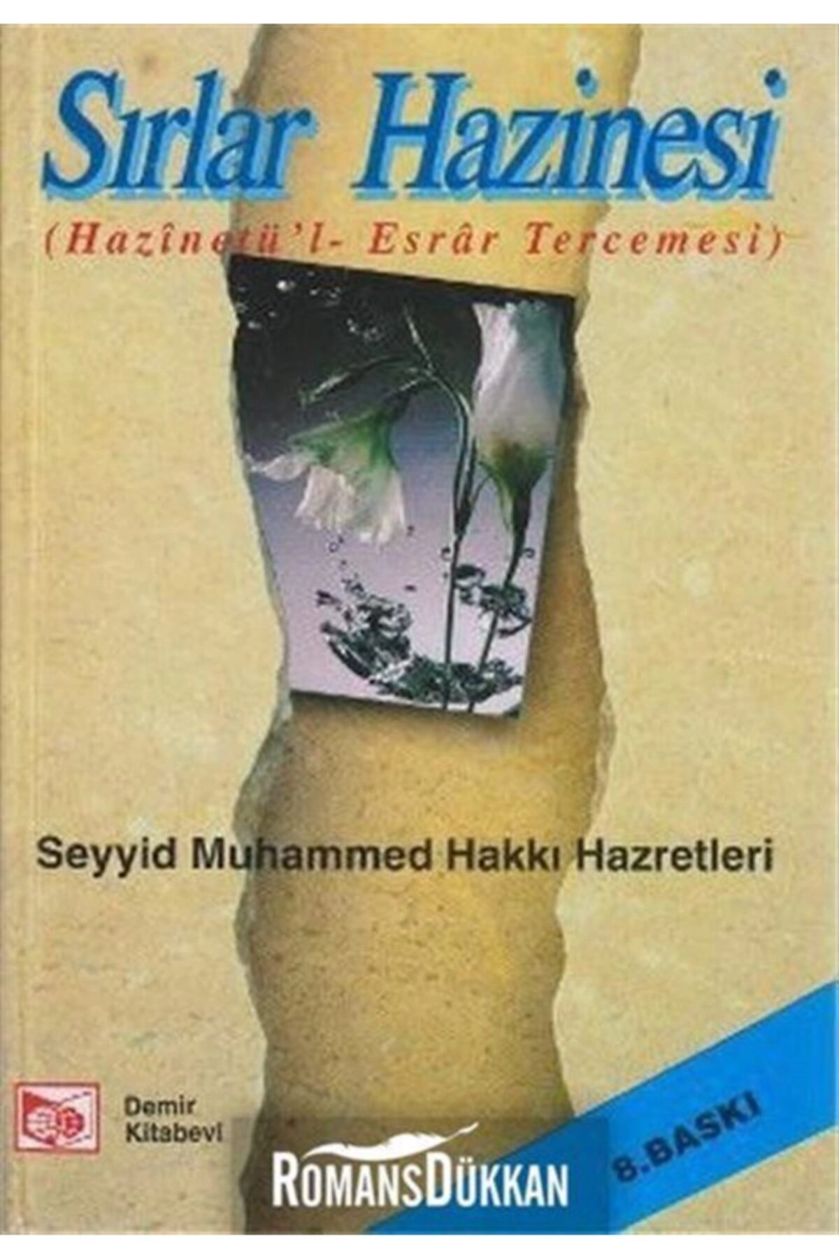 Sırlar Hazinesi, Seyyid Muhammed Hakkı Hazretleri, Hazinetül Esrar, Şamua, Demir