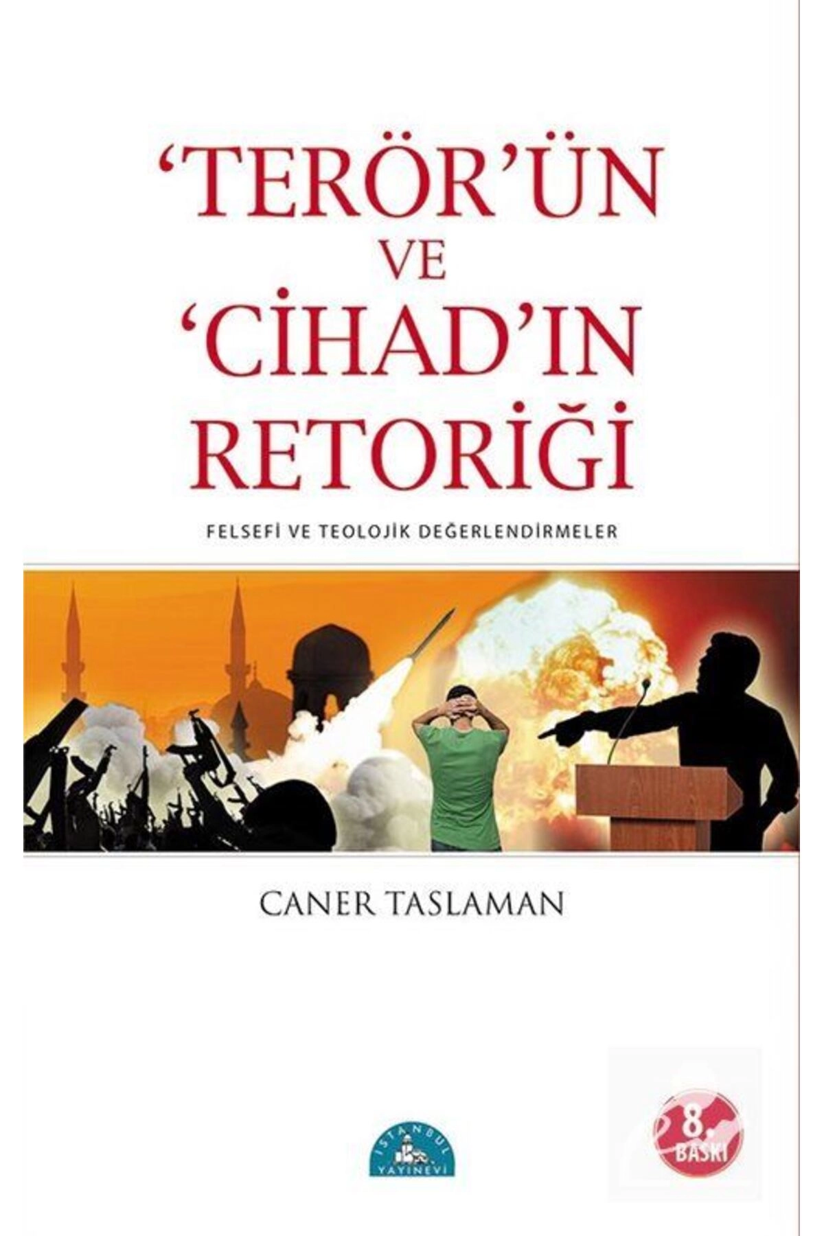 Terör'ün ve Cihad'ın Retoriği