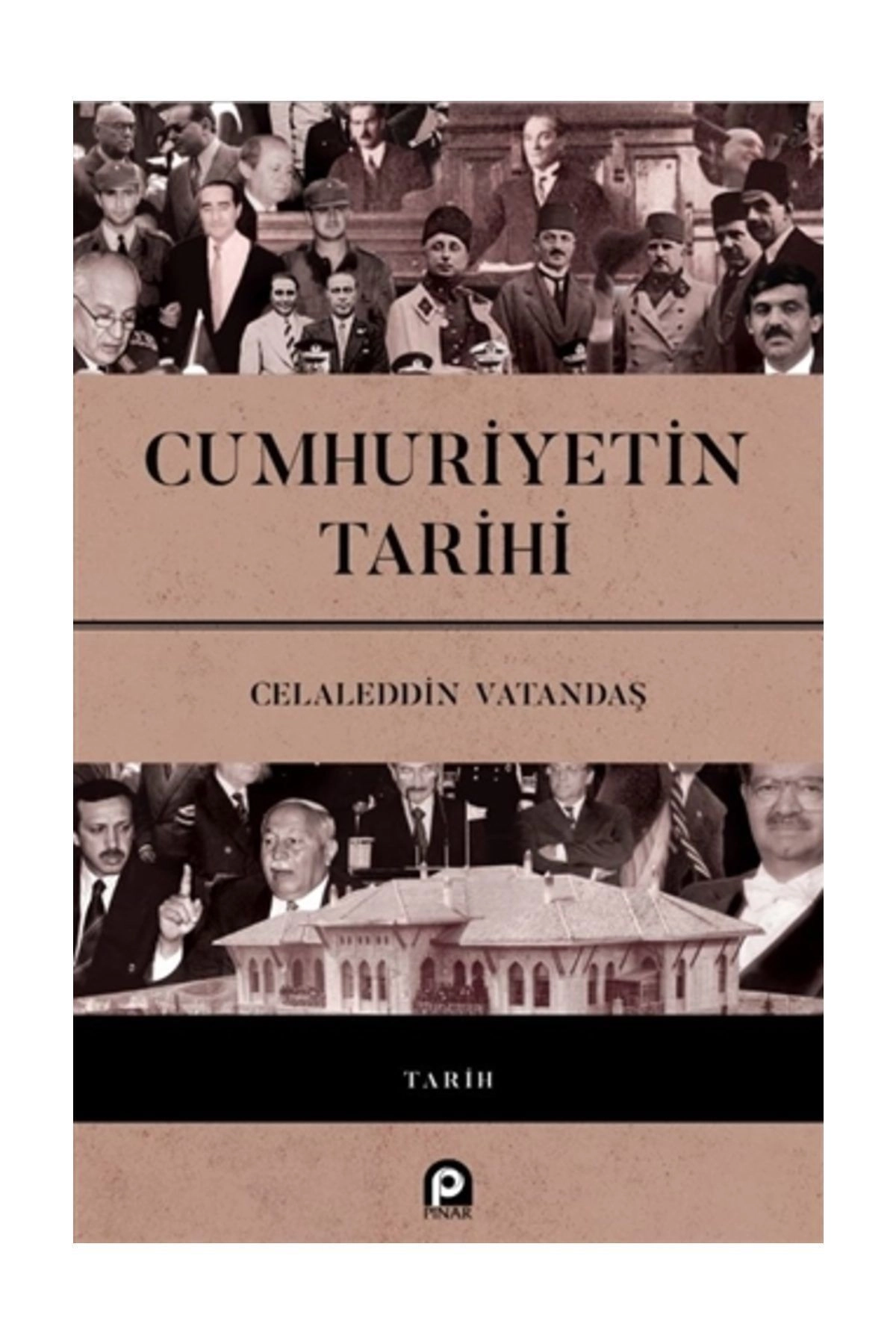 Cumhuriyetin Tarihi - Celaleddin Vatandaş