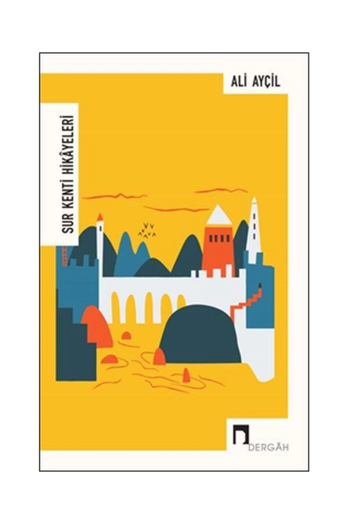 Sur Kenti Hikayeleri / / Ali Ayçil