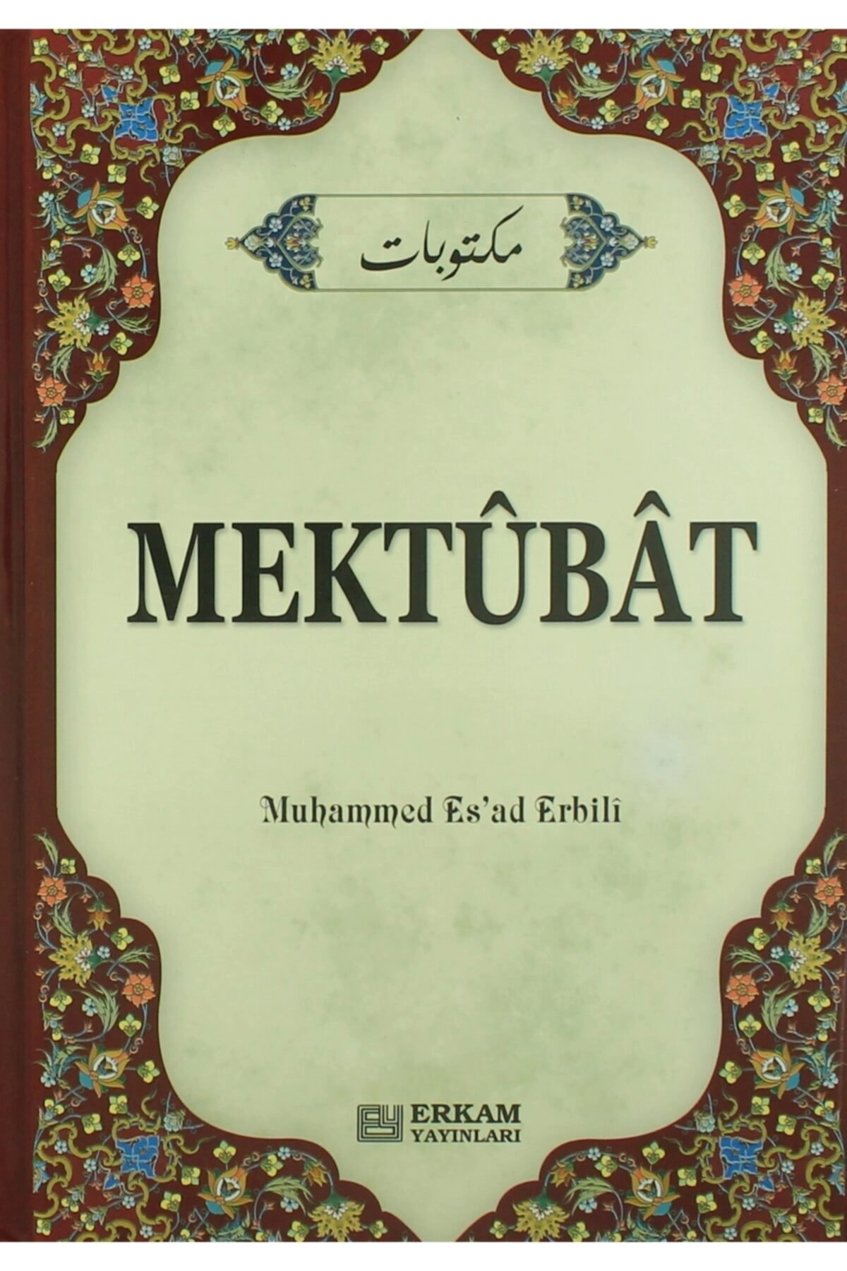 Mektubat - M. Esad Erbili 9789756247914