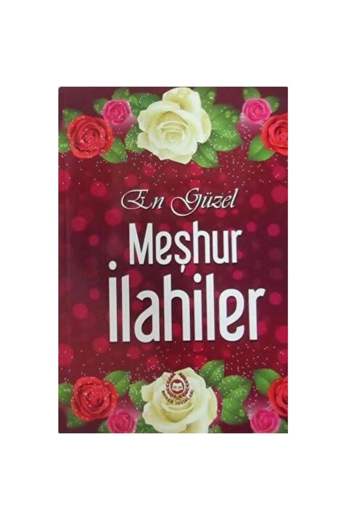En Güzel Meşhur İlahiler