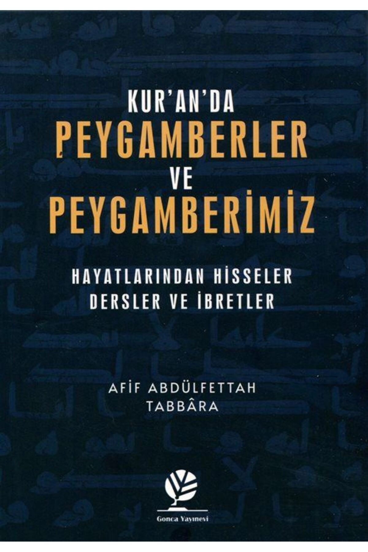 Kur'an'da Peygamberler Ve Peygamberimiz (KARTON KAPAK) & Hayatlarından Hisseler Dersler Ve Ibretler