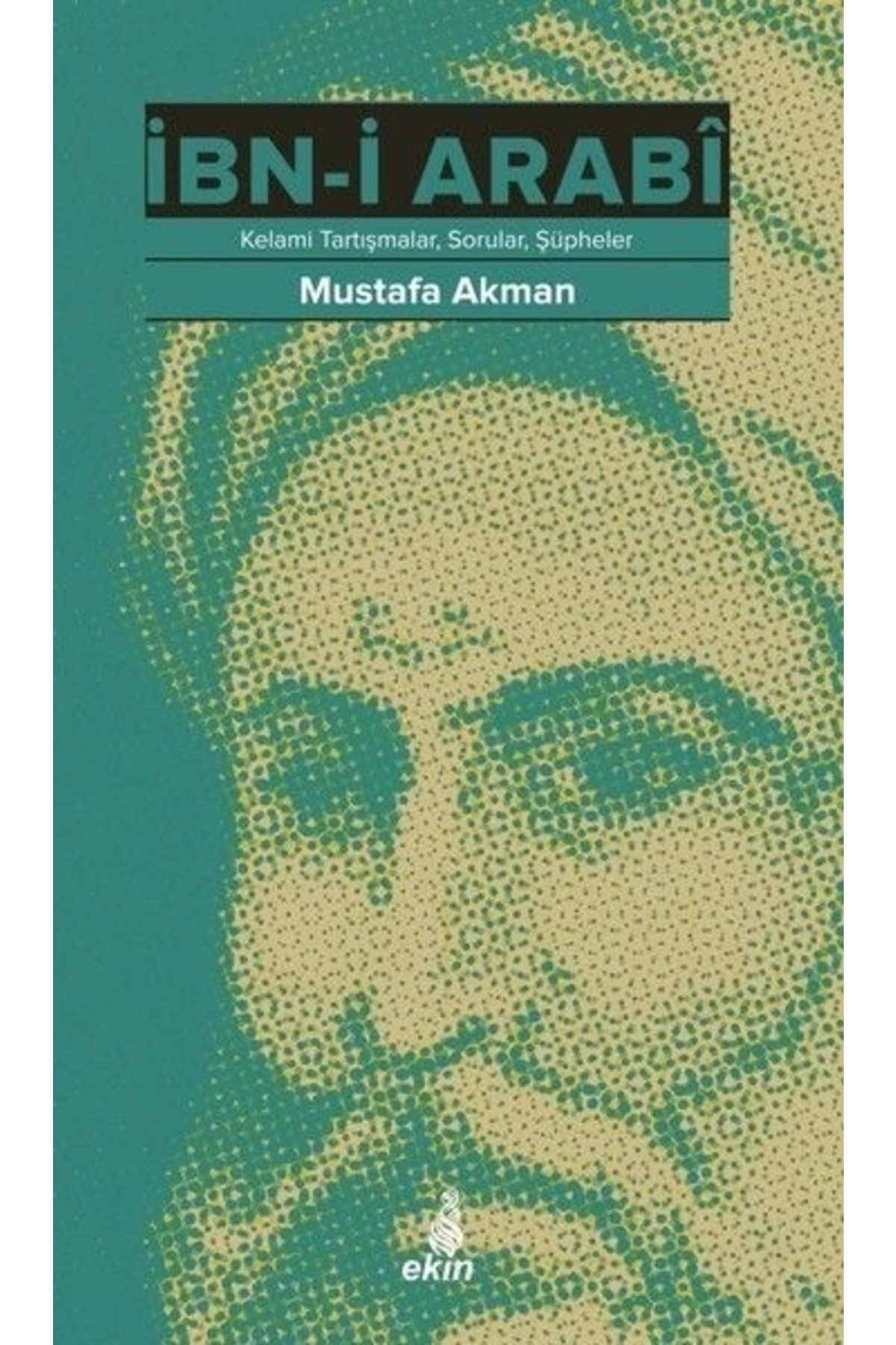 İbn-i Arabi; Kelami Tartışmalar, Sorular, Şüpheler