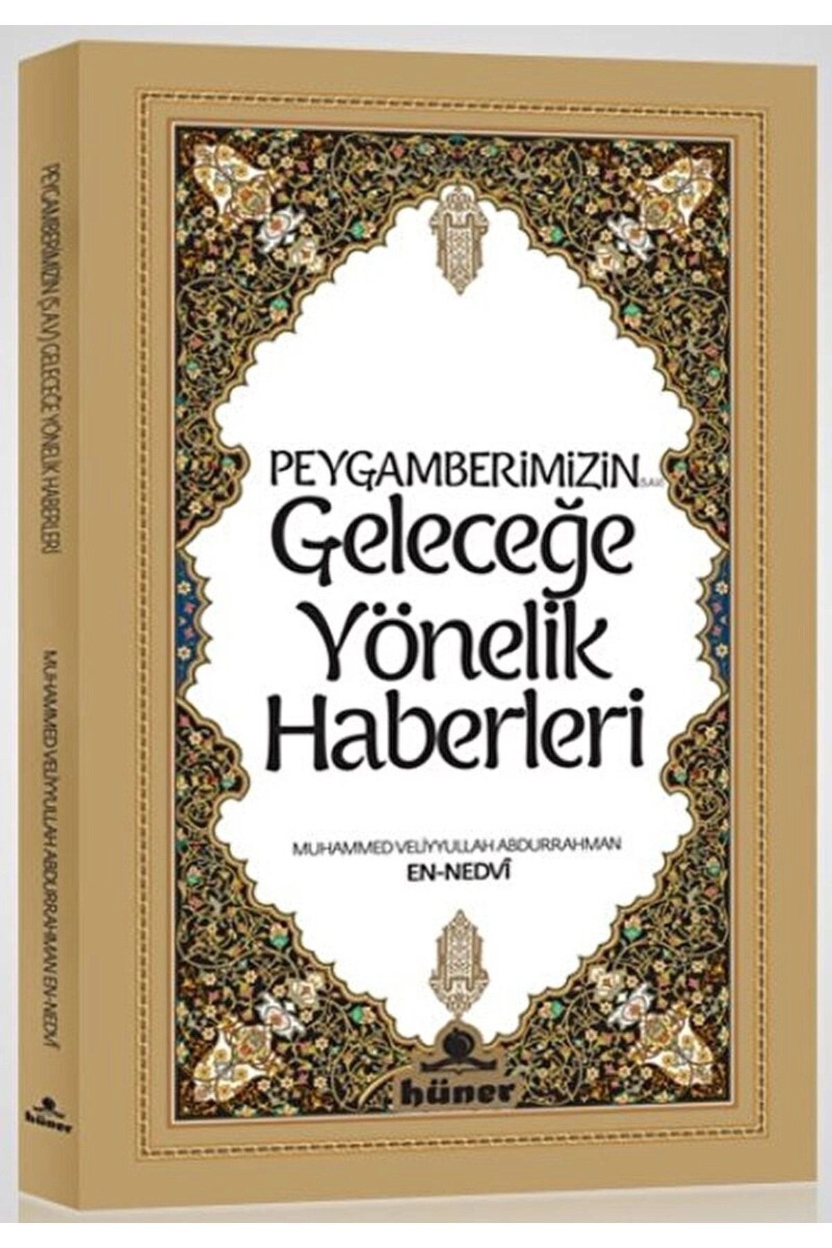 Peygamberimizin Geleceğe Yönelik Haberleri   9789944735605